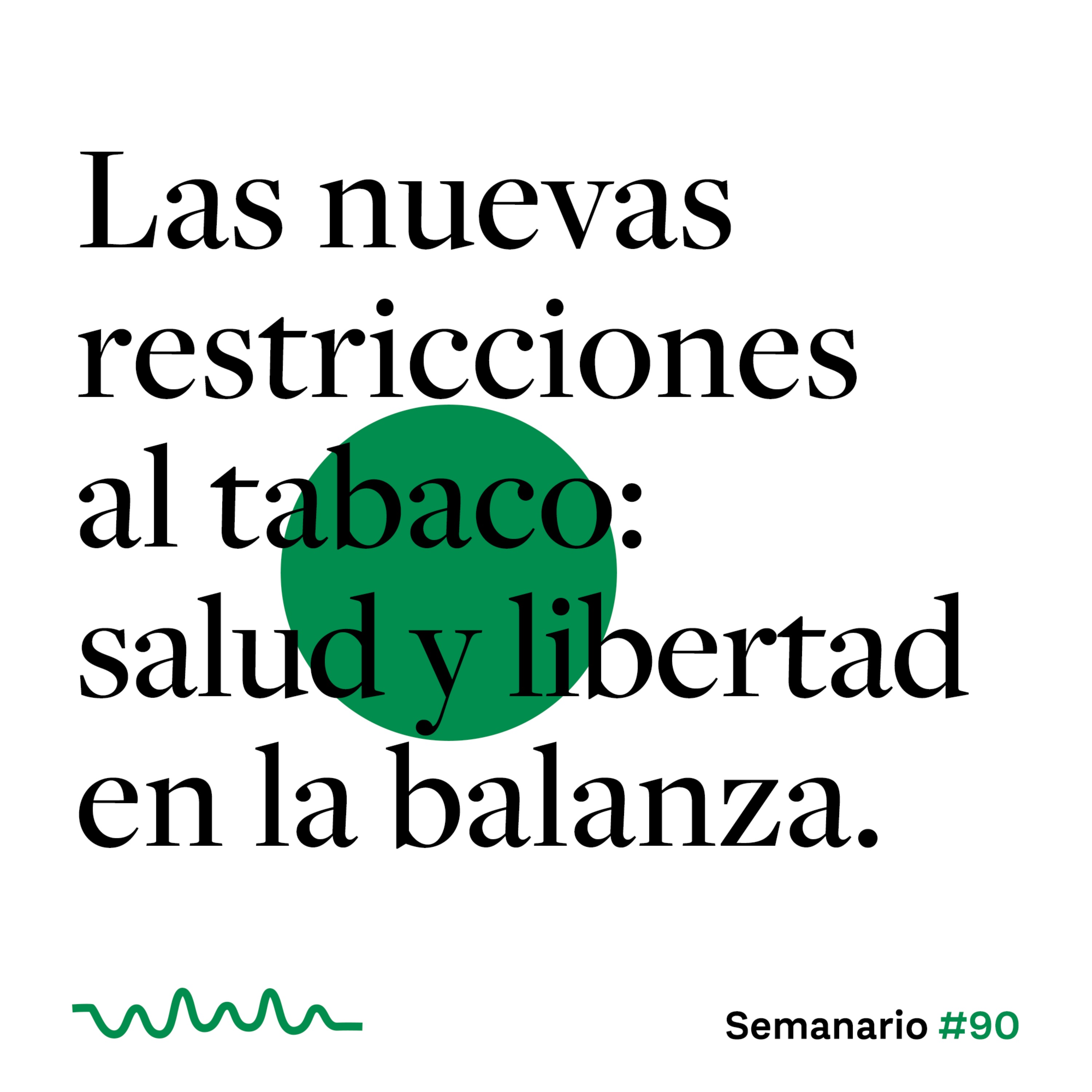 Las nuevas restricciones al tabaco: salud y libertad en la balanza.