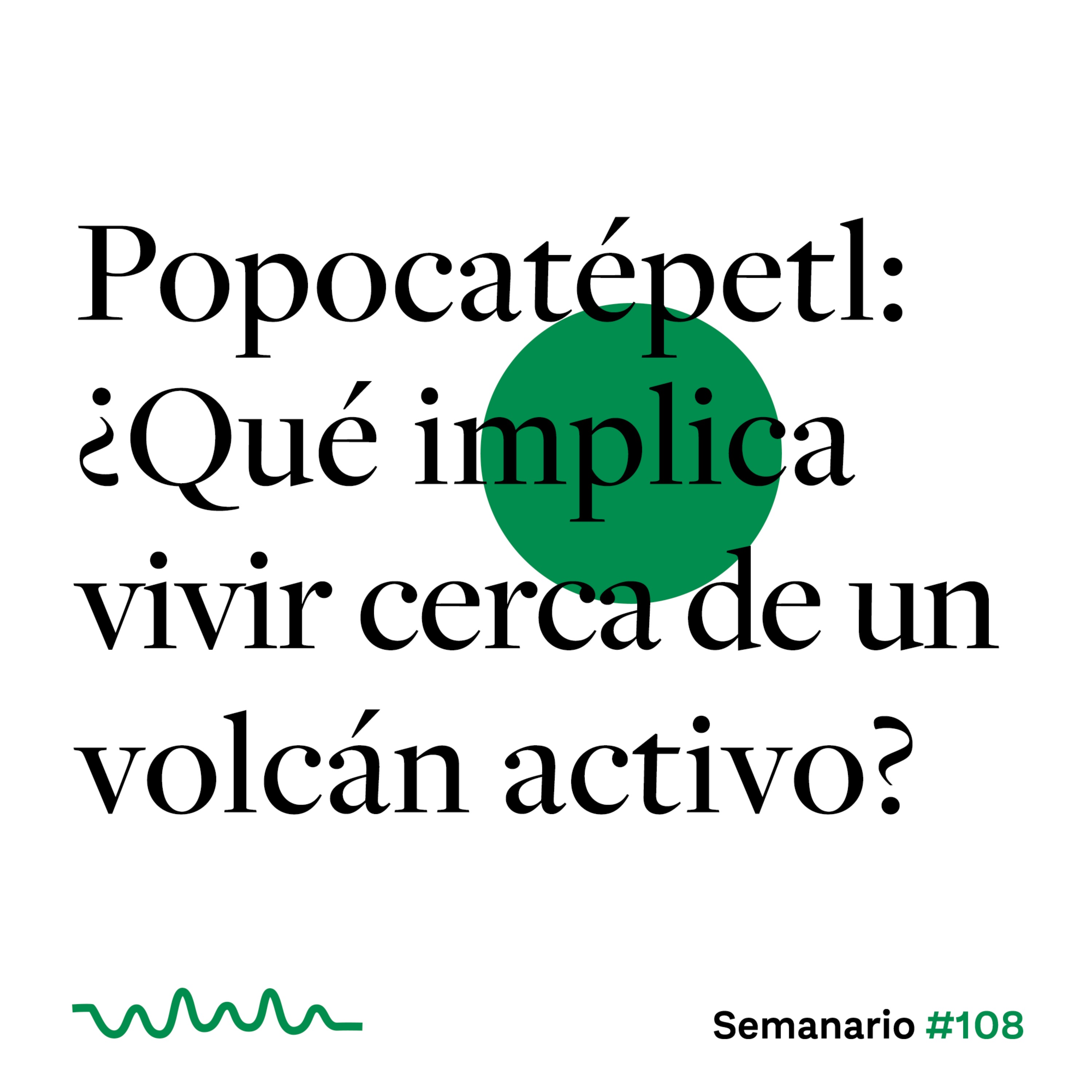 Popocatépetl: ¿Qué implica vivir cerca de un volcán activo? episode artwork