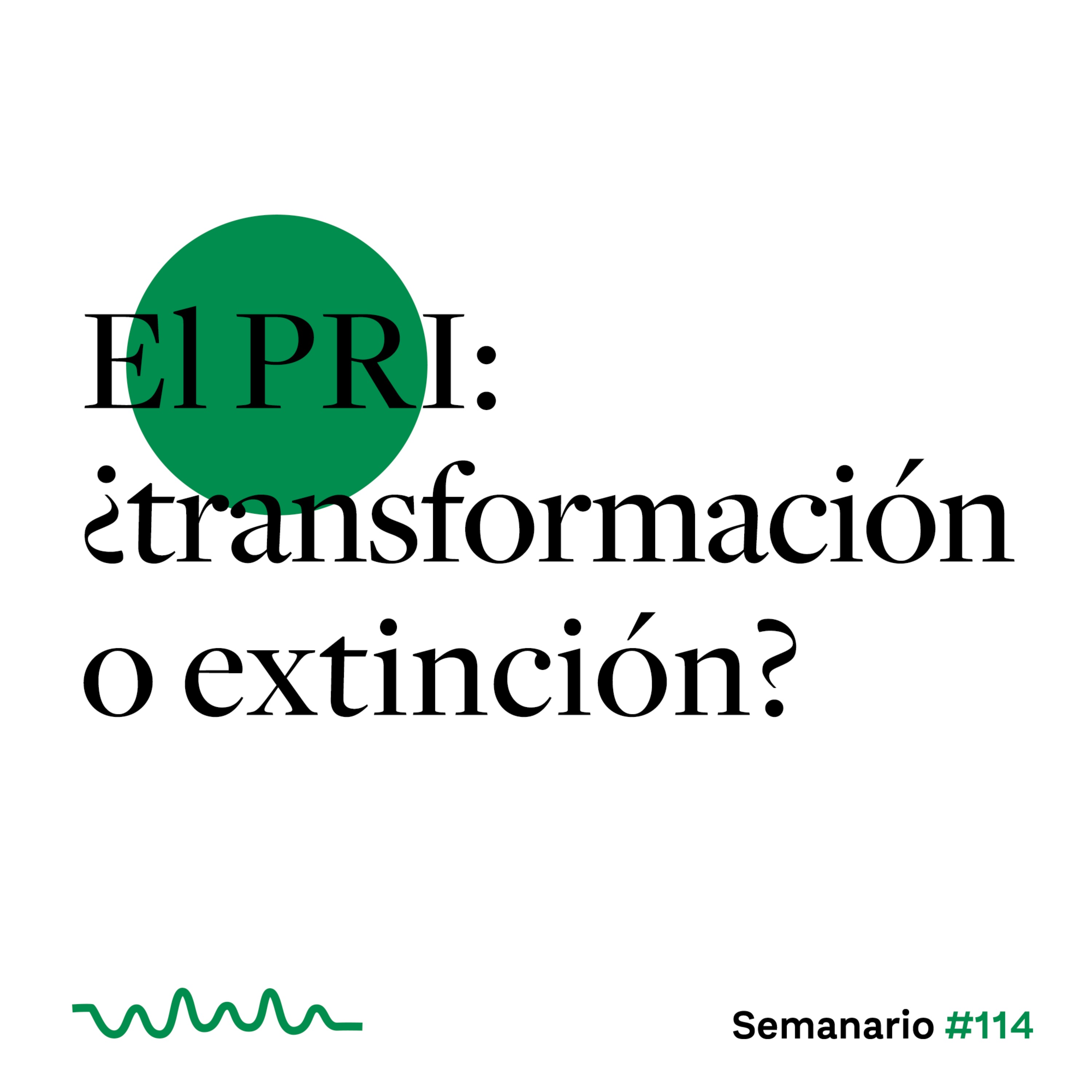 El PRI: ¿transformación o extinción? episode artwork