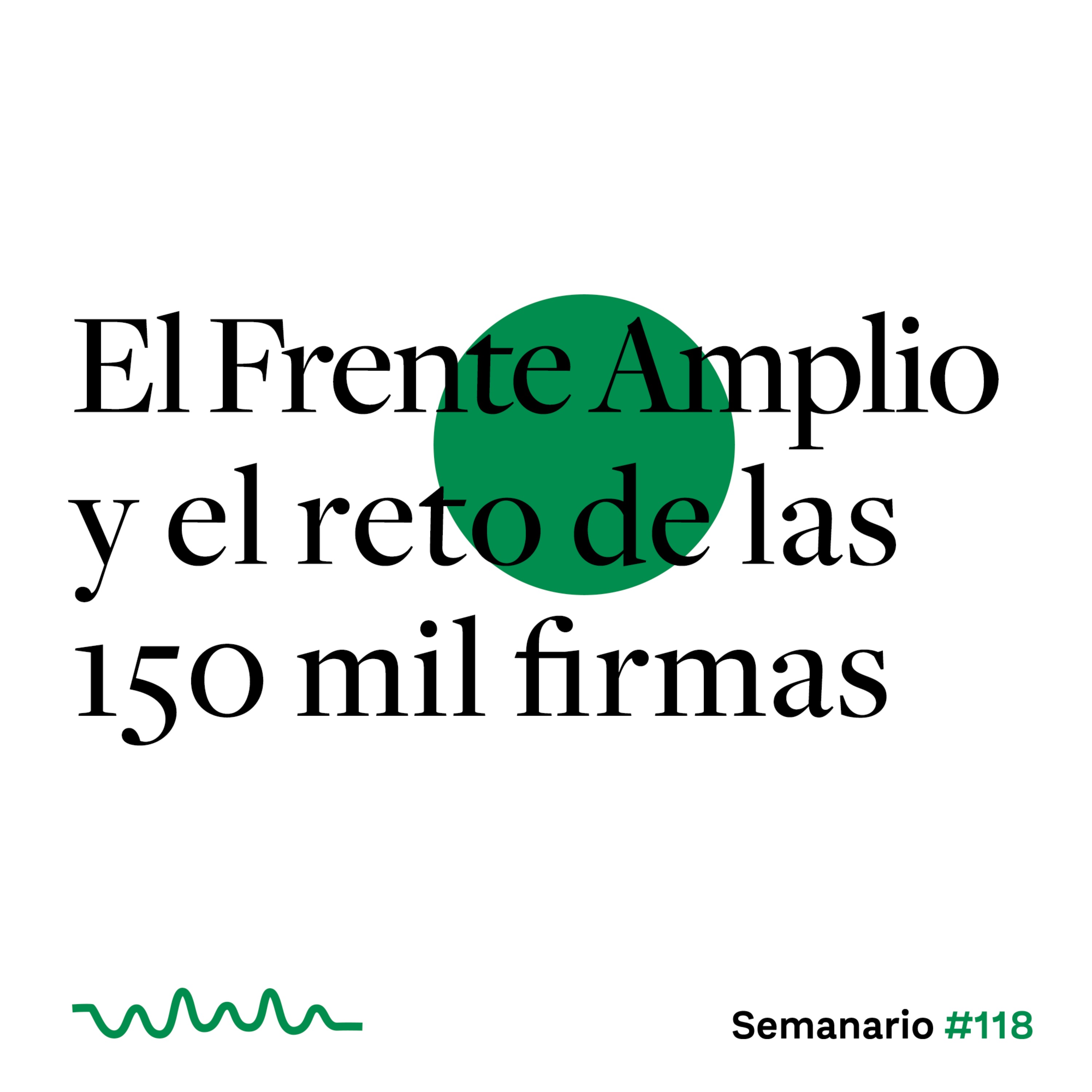 El Frente Amplio y el reto de las 150 mil firmas