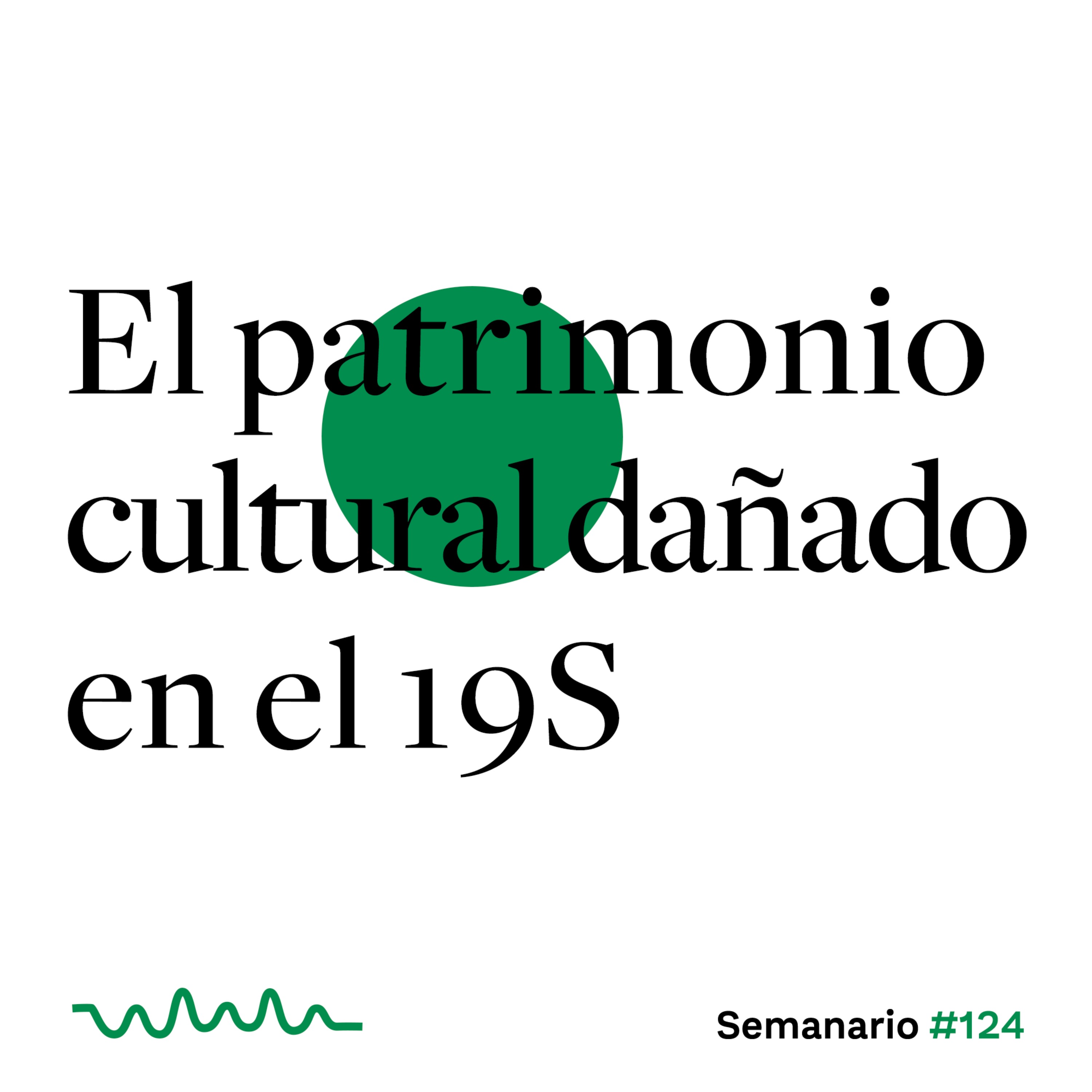 El patrimonio cultural dañado en el 19S