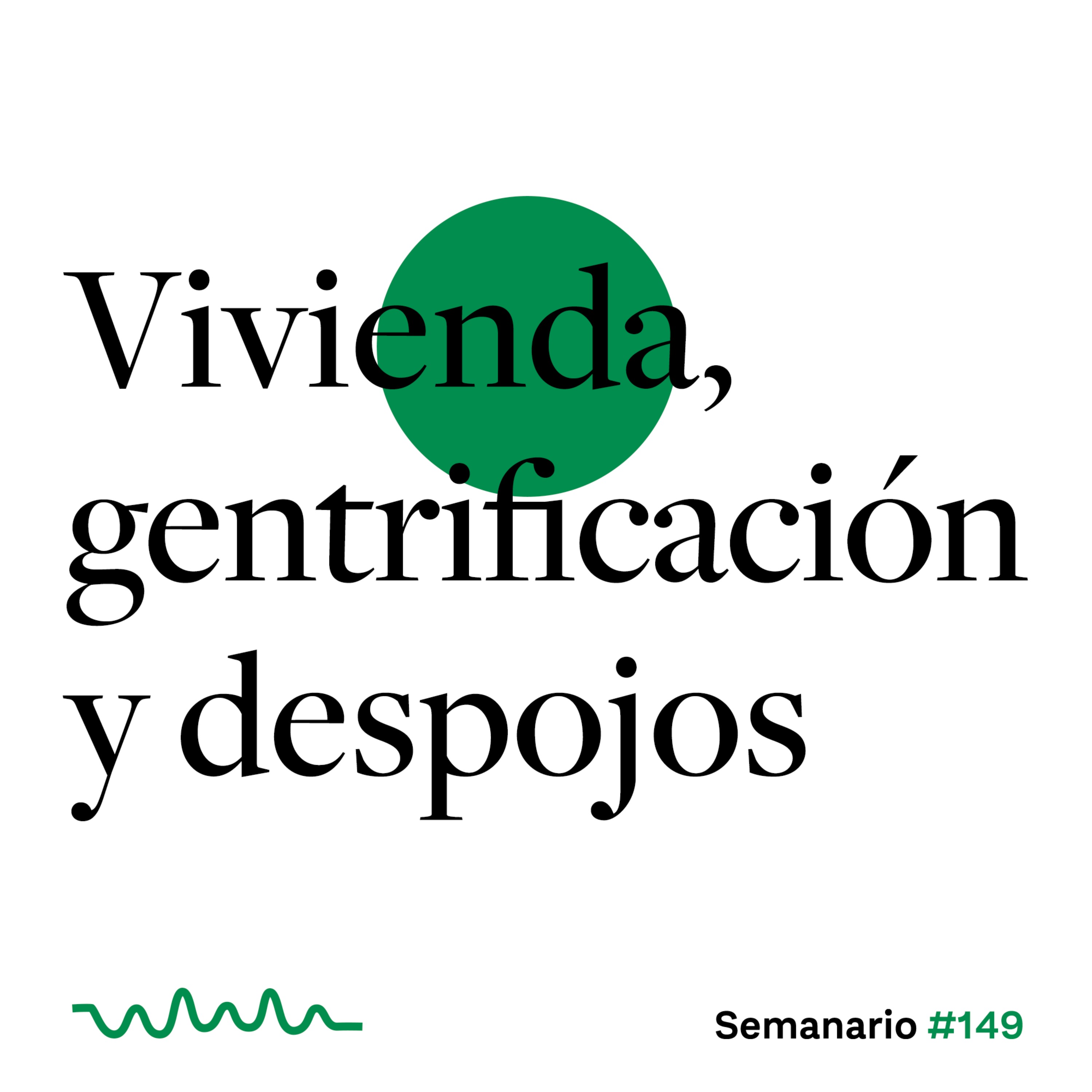 cover art for Vivienda, gentrificación y despojos