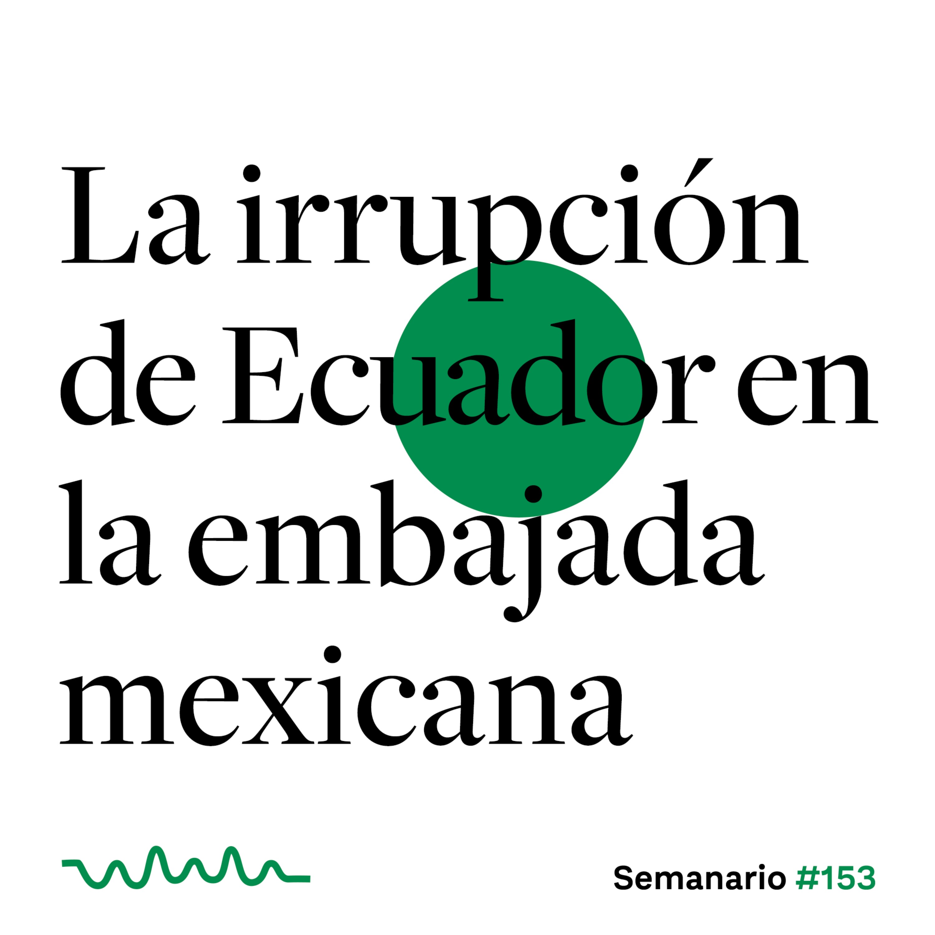cover art for La irrupción de Ecuador en la embajada mexicana