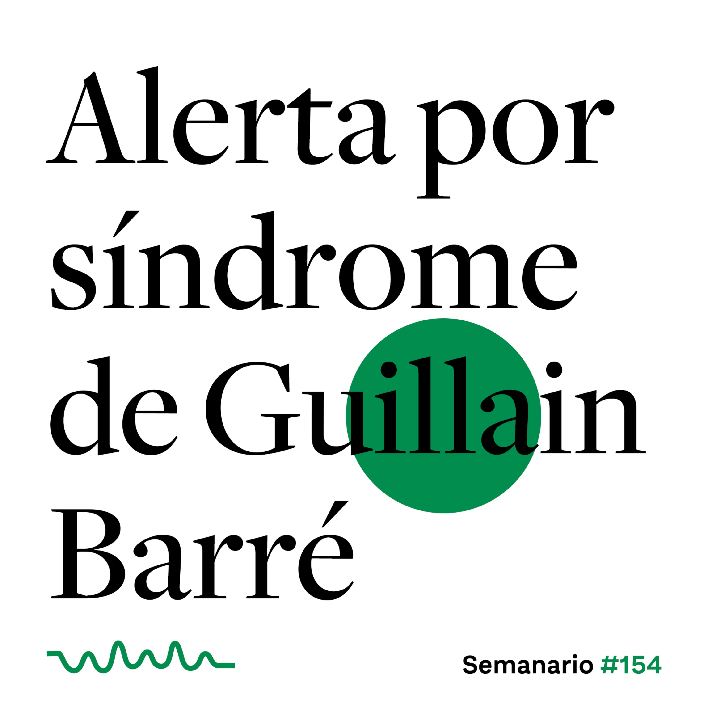 Alerta por síndrome de Guillain Barré