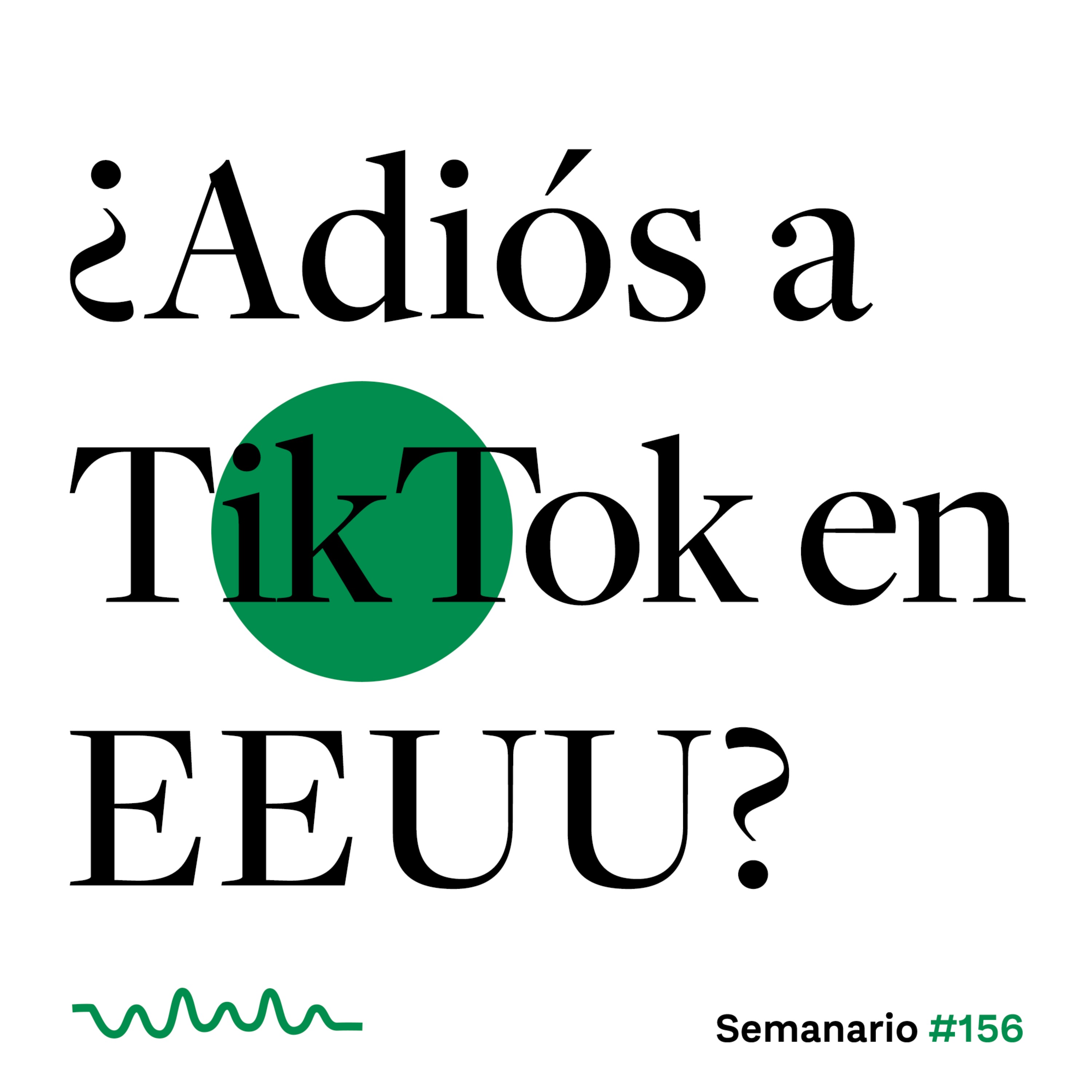 cover art for ¿Adiós a TikTok en EEUU?