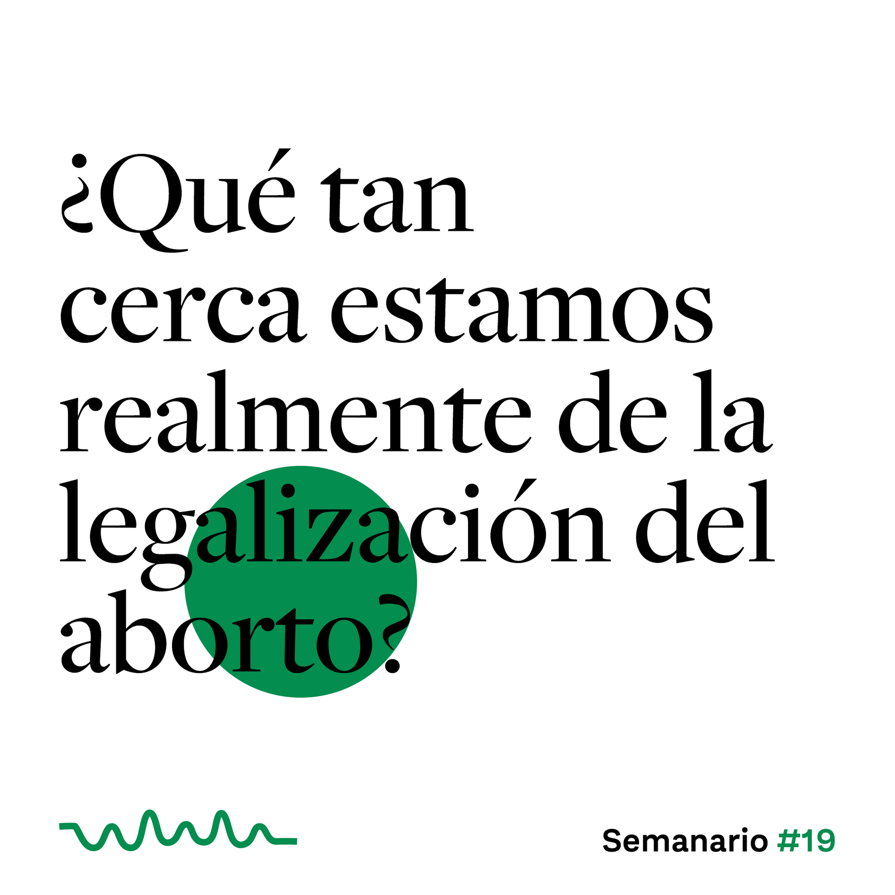 ¿Qué tan cerca estamos realmente de la legalización del aborto? episode artwork