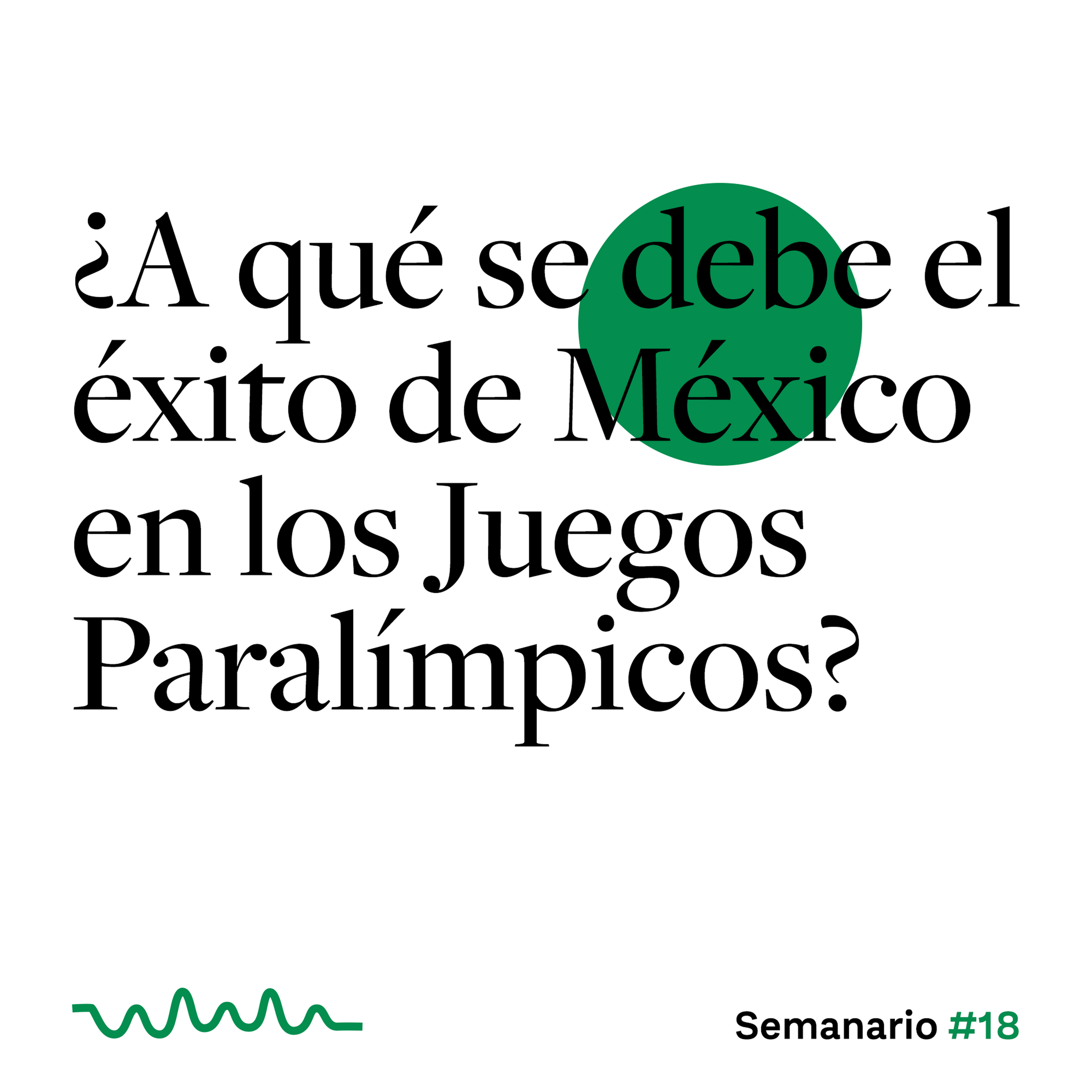 ¿A qué se debe éxito de México en los Juegos Paralímpicos? episode artwork