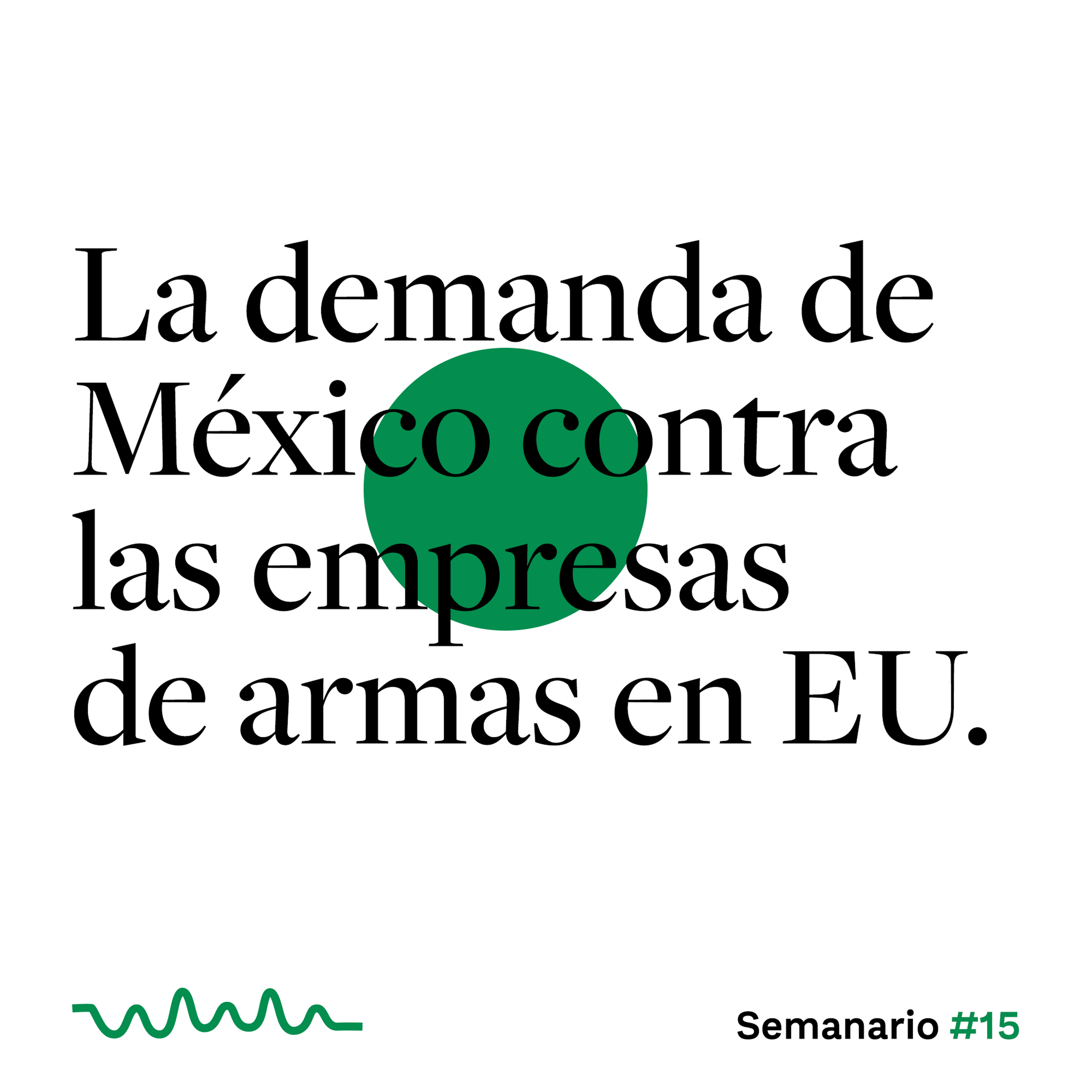 cover art for La demanda de México contra las empresas de armas en EU