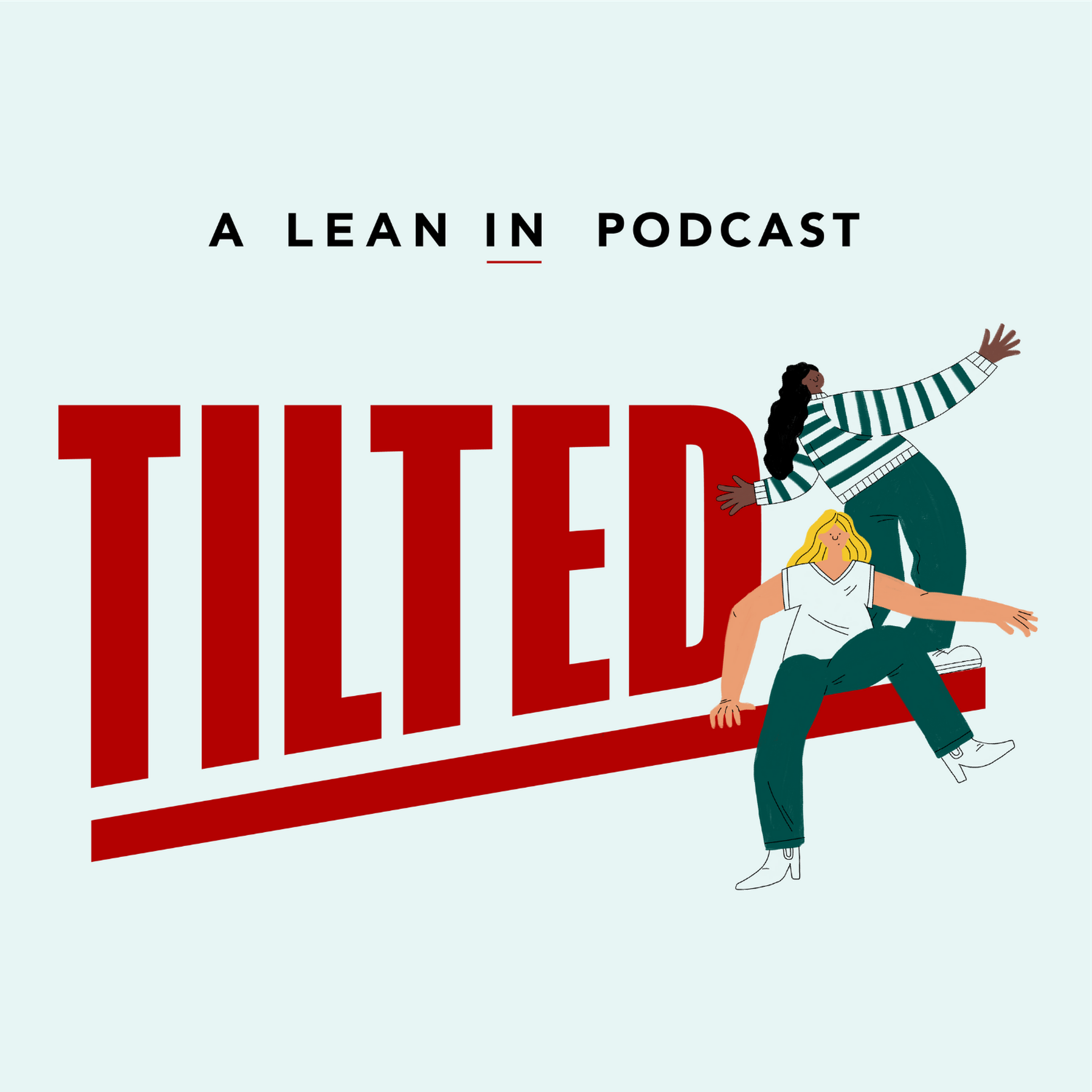 cover of episode Coming soon from Lean In: Season 2 of Tilted