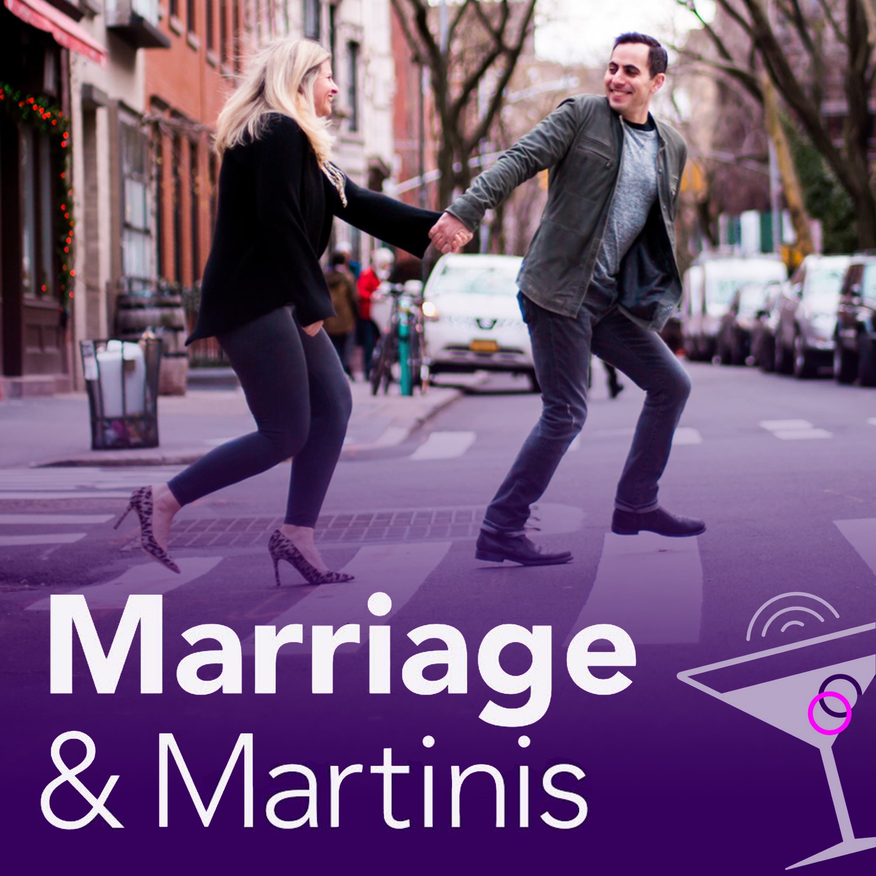 19. Marital Advice - Marriage and Martinis Style