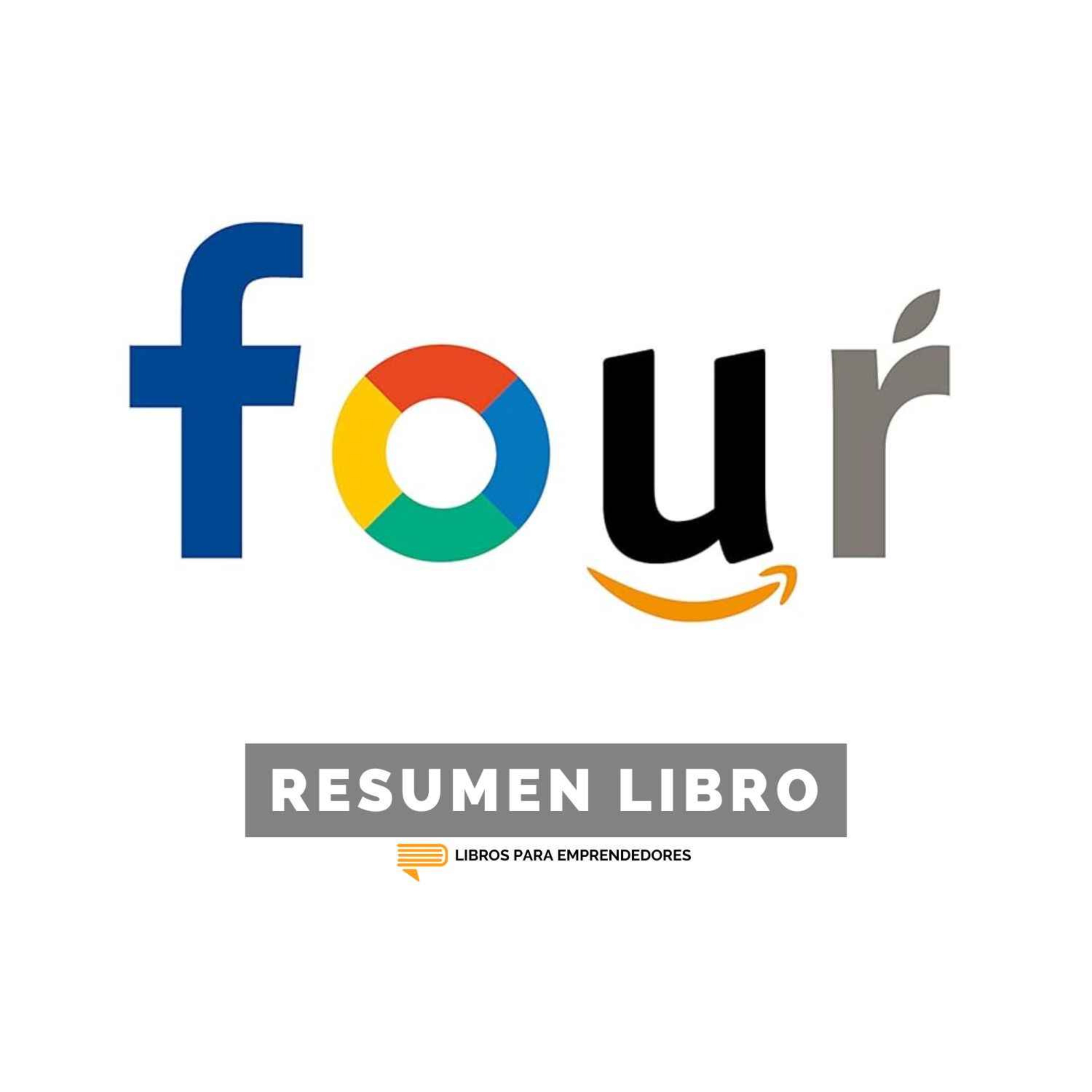 📖 Four - Un Resumen de Libros para Emprendedores