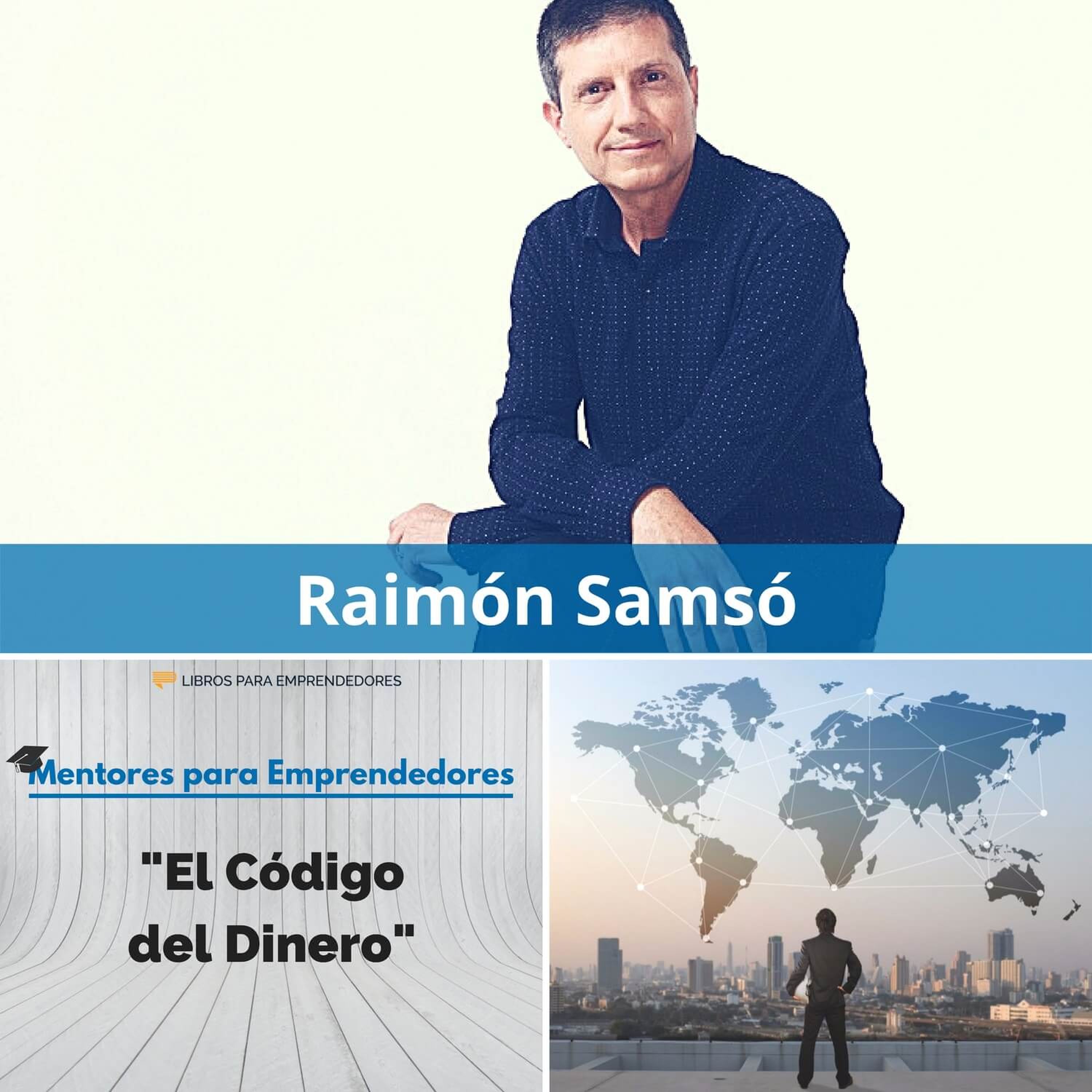 MPE002 Mentores para Emprendedores - El Código del Dinero, con Raimón Samsó