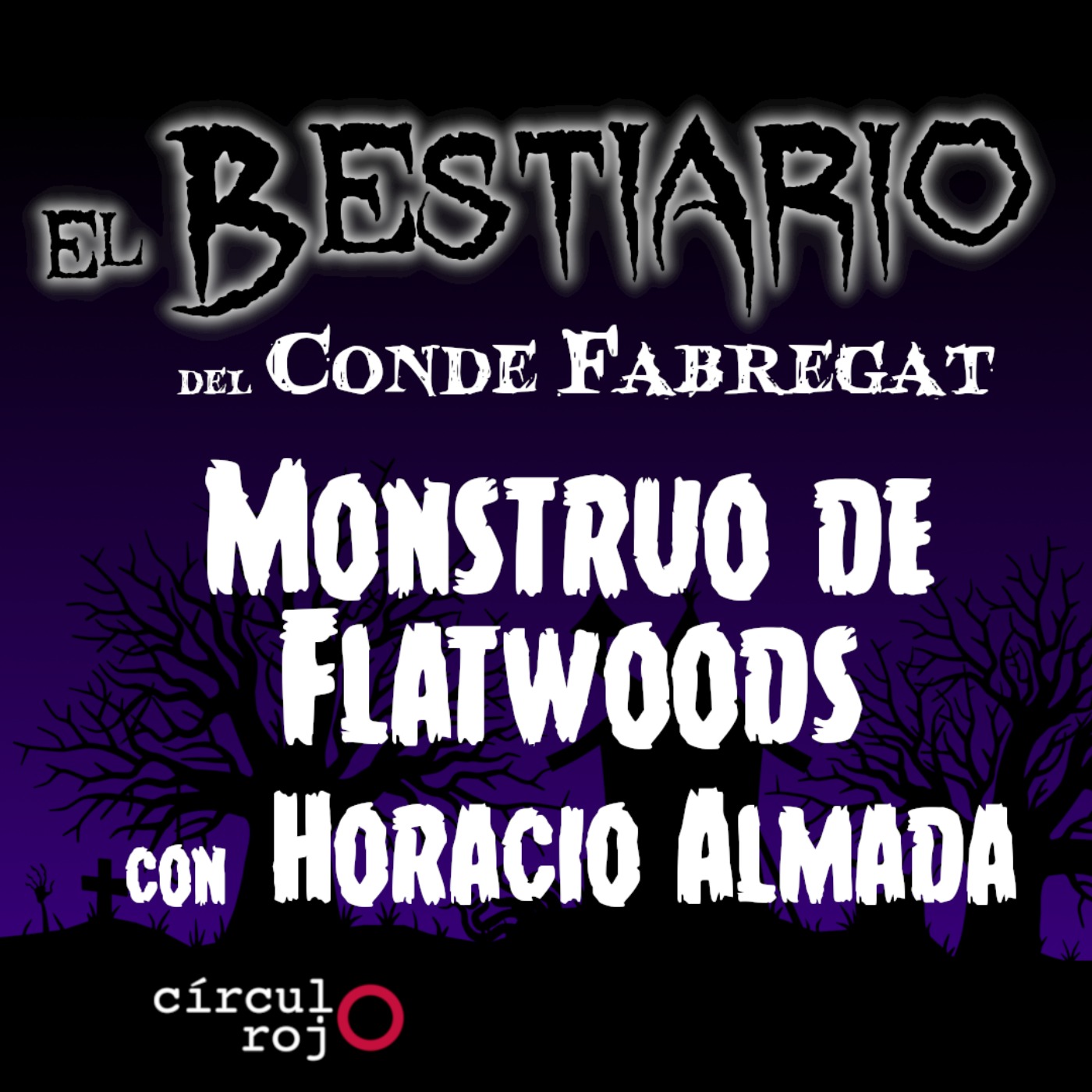 Episodio 129: Flatwoods Monster  -con Horacio Almada-