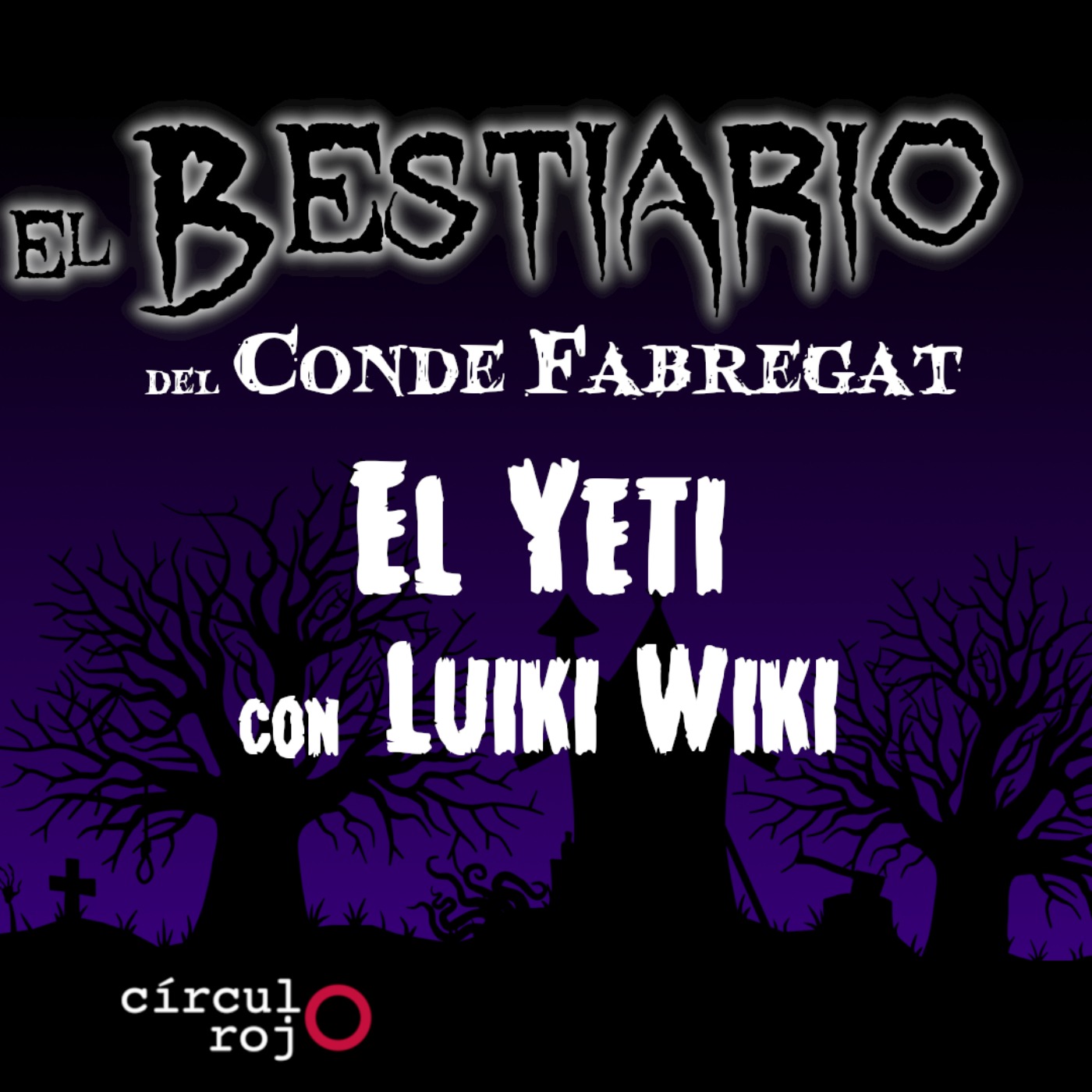 cover art for Episodio 133: El Jeti -Con Luiki Wiki