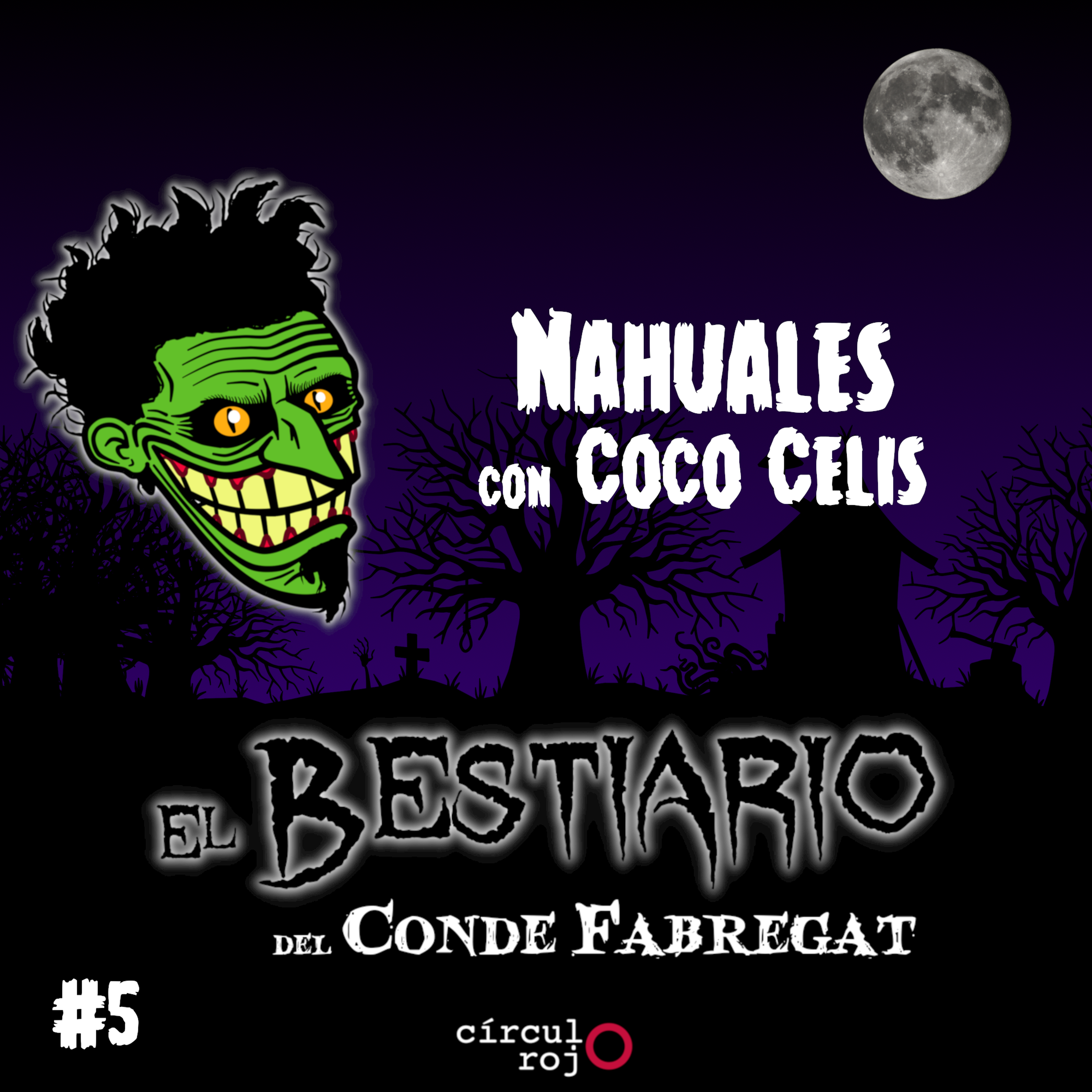 Capítulo 5: Nahuales con Coco Celis episode artwork