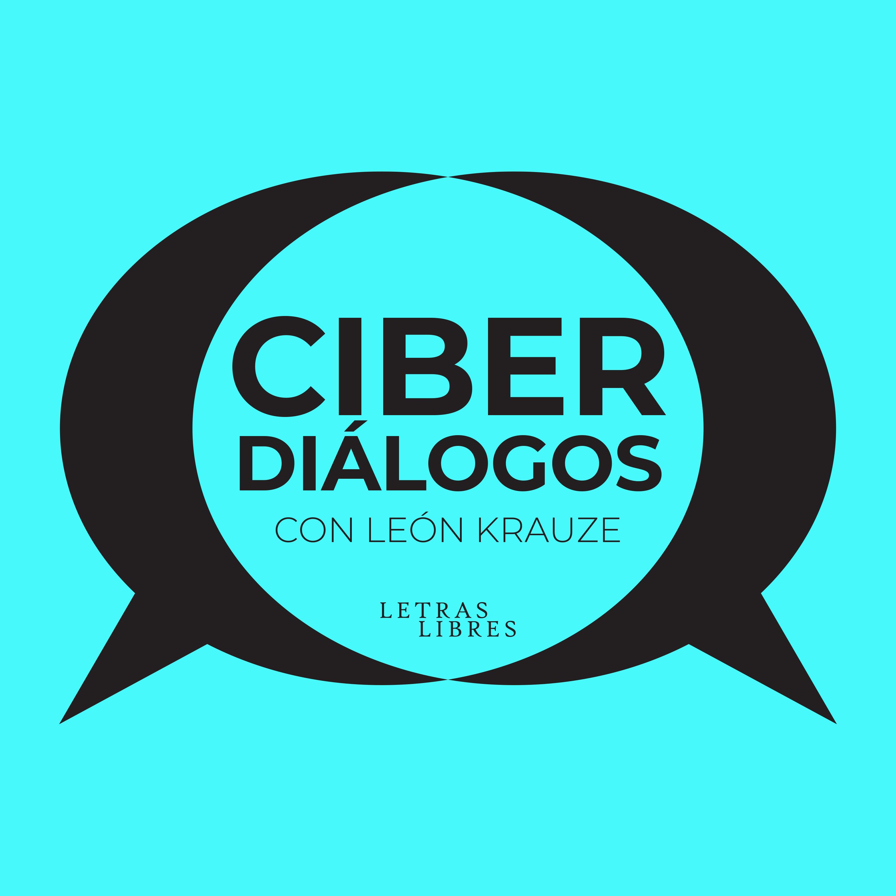 Portada de Ciberdiálogos con León Krauze