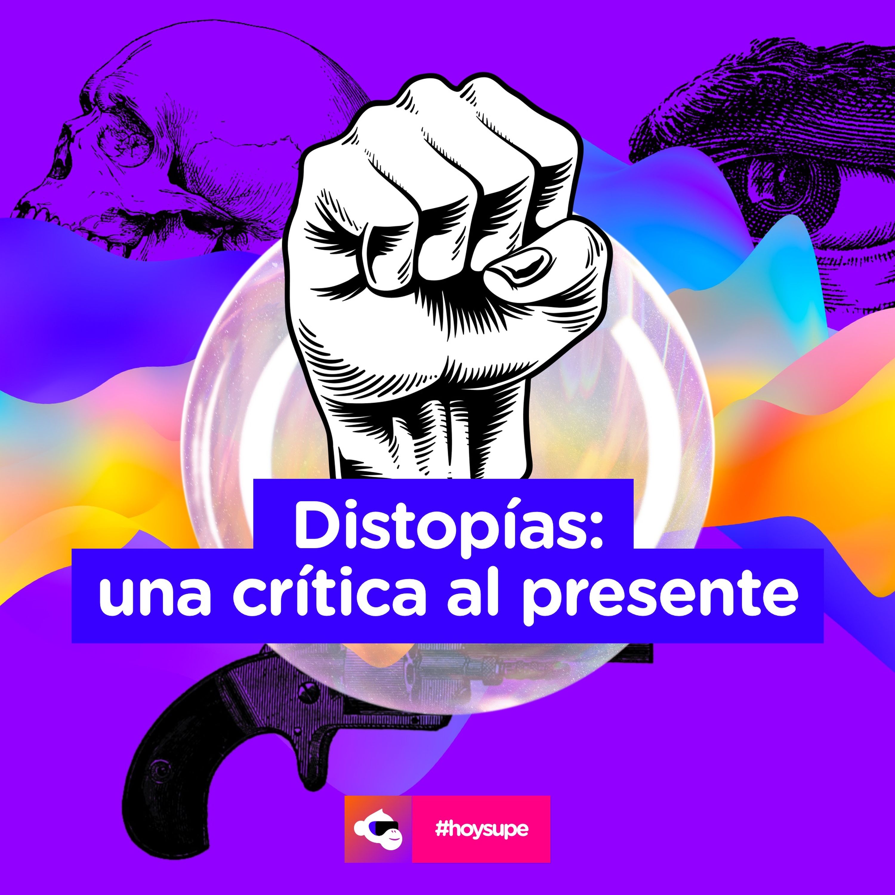 Distopías: una crítica al presente