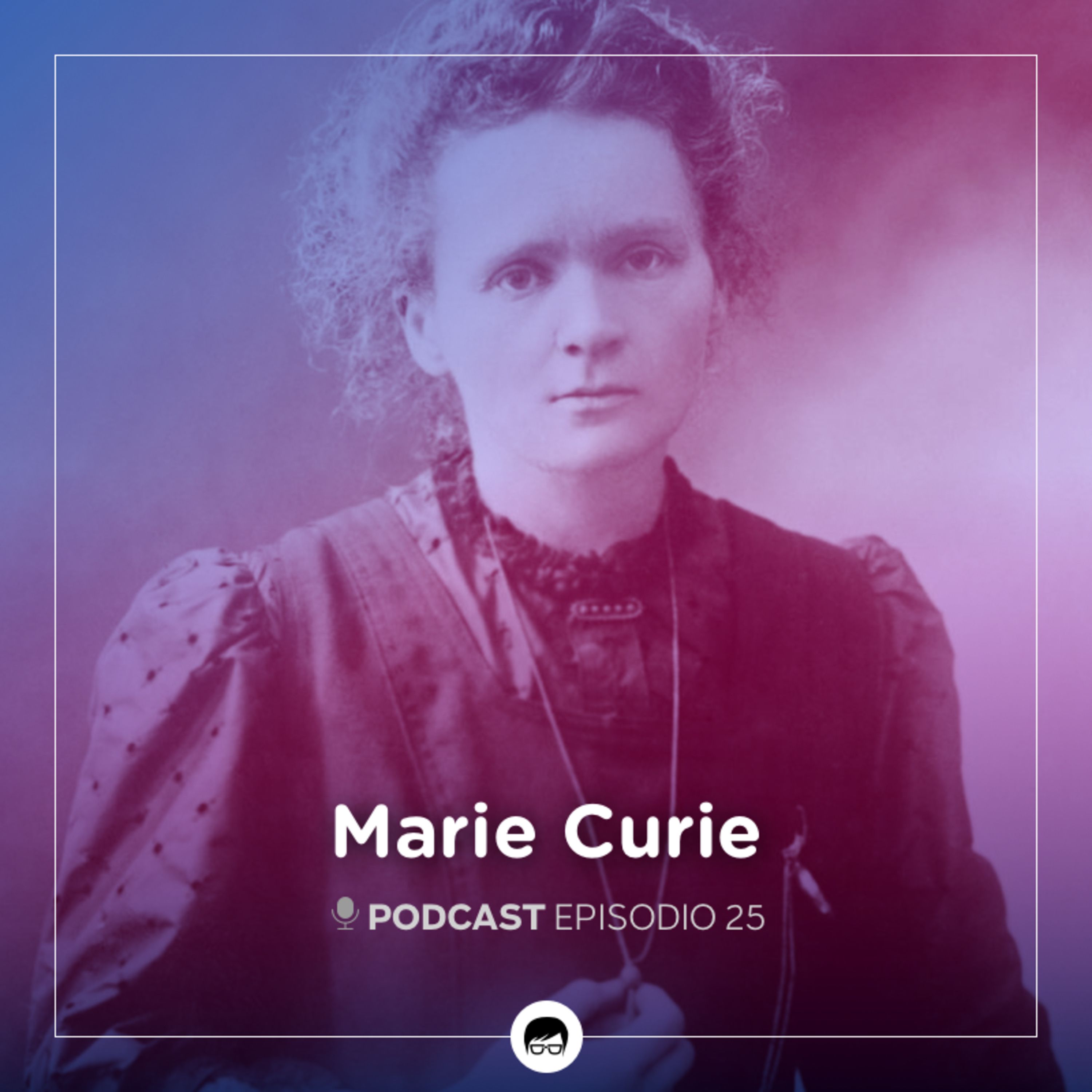 Marie Curie: su legado sobrevive y trasciende episode artwork