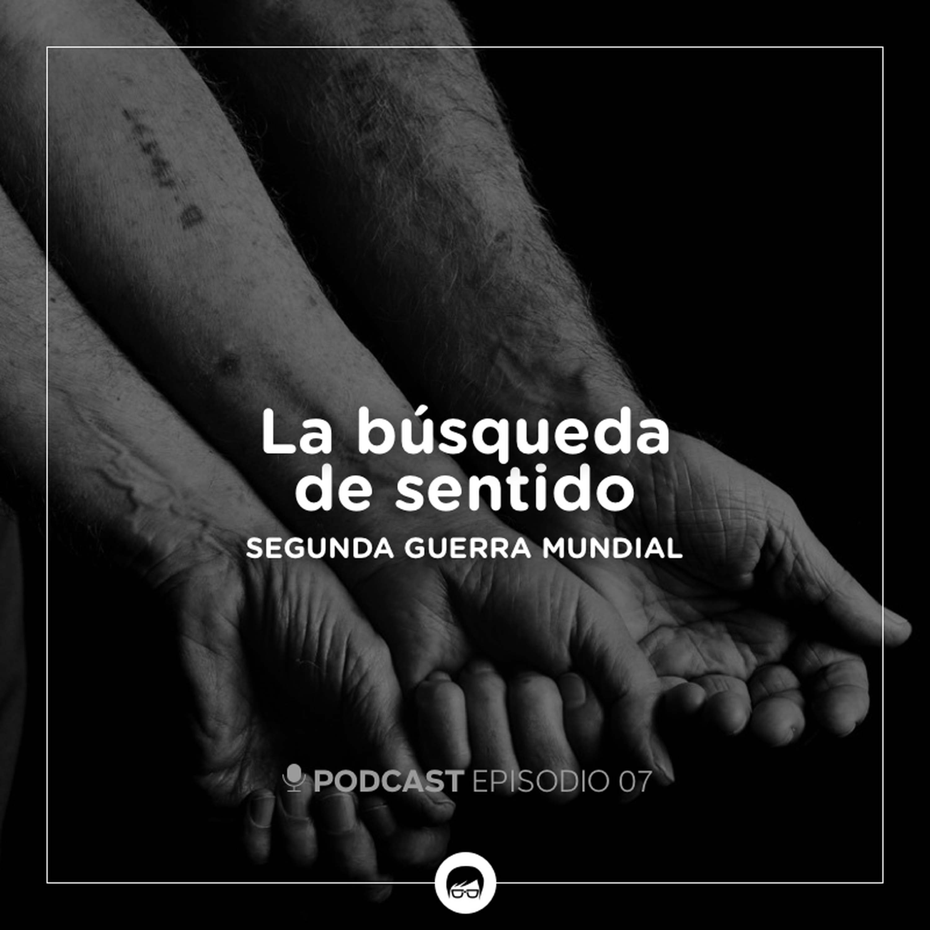 La búsqueda de sentido – Sobreviviendo al Holocausto de la Segunda Guerra Mundial episode artwork