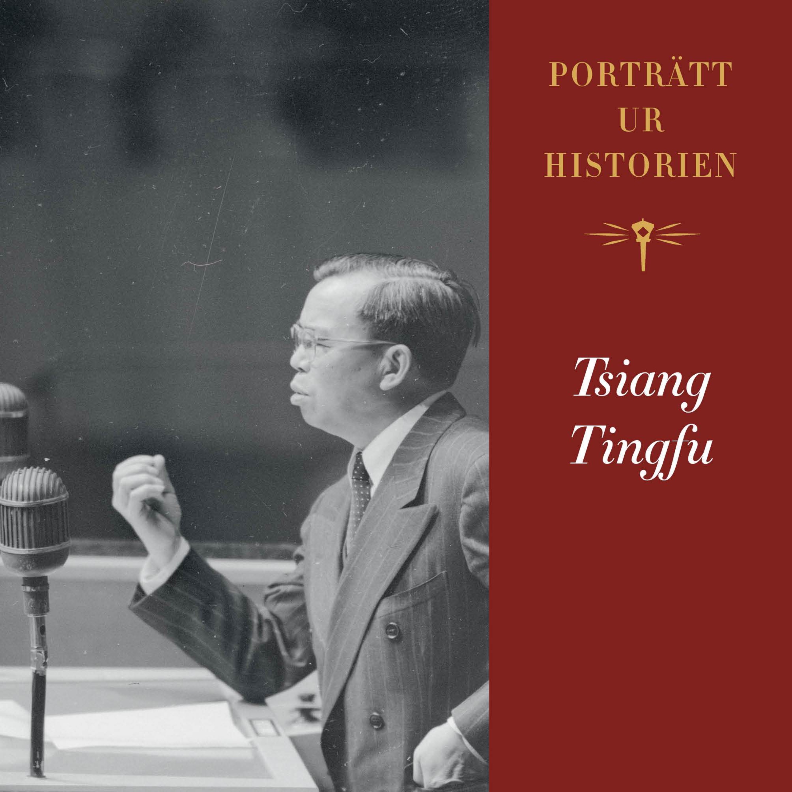 Porträtt ur historien: Tsiang Tingfu