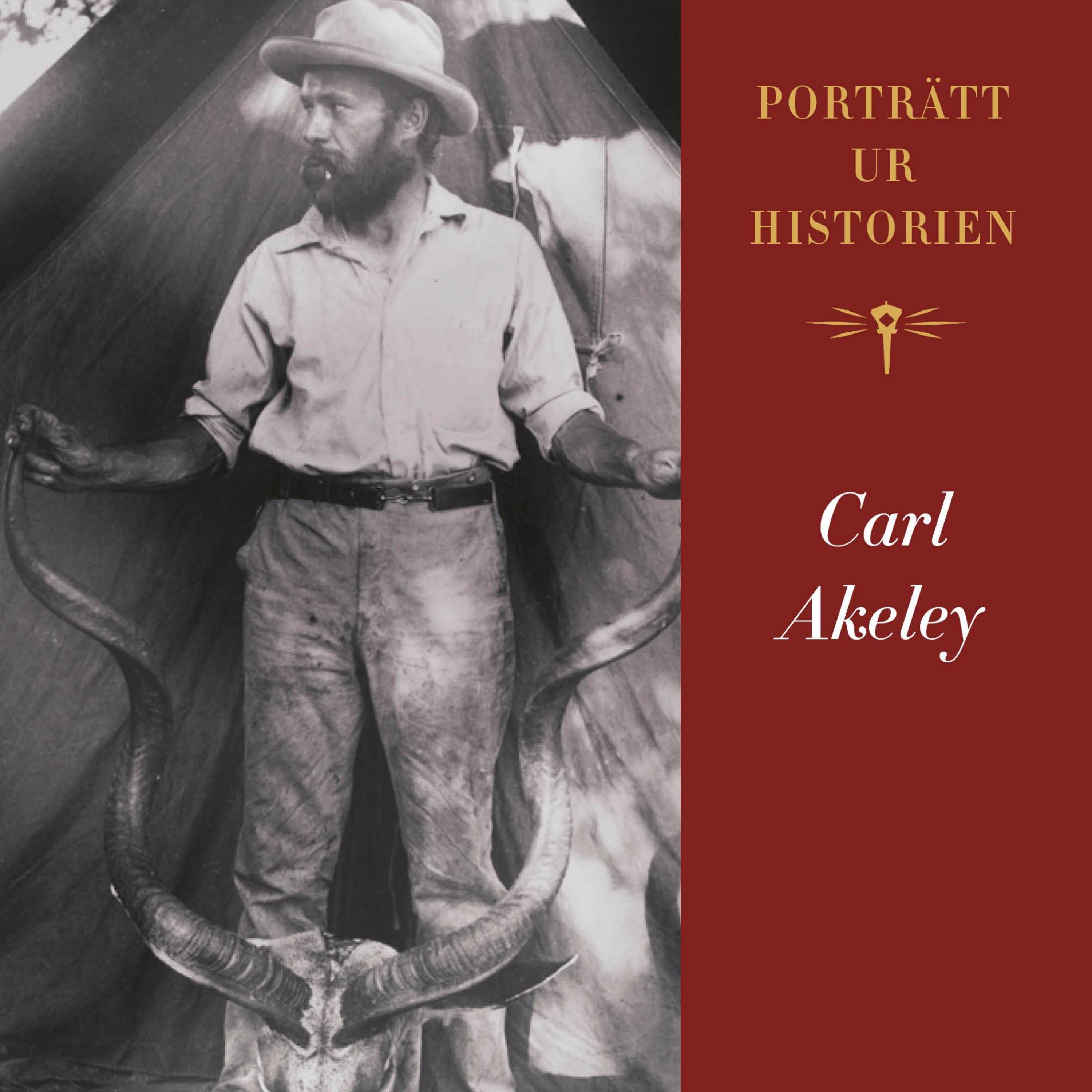 Porträtt ur historien: Carl Akeley