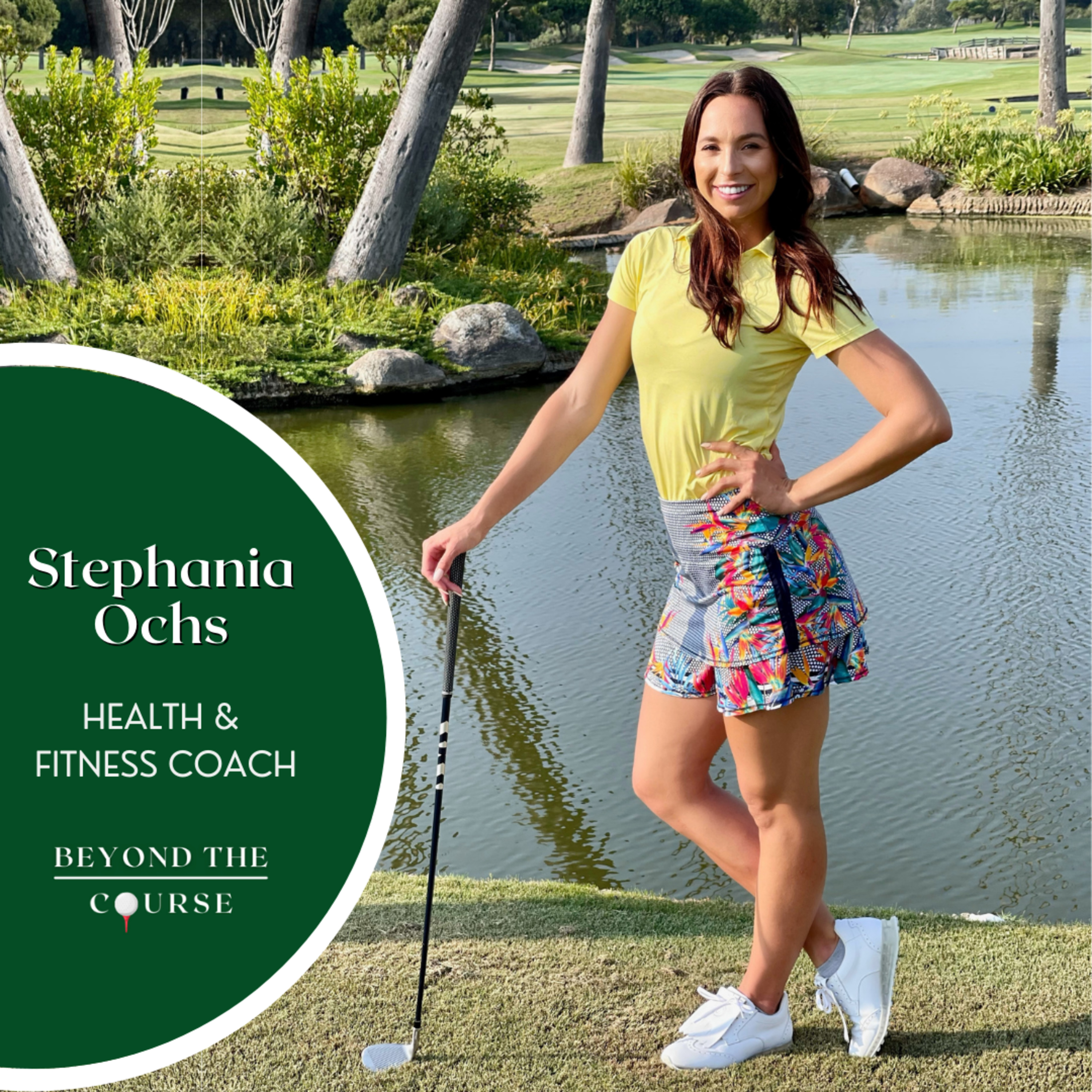 #26: Stephania Ochs - Health & Fitness Coach