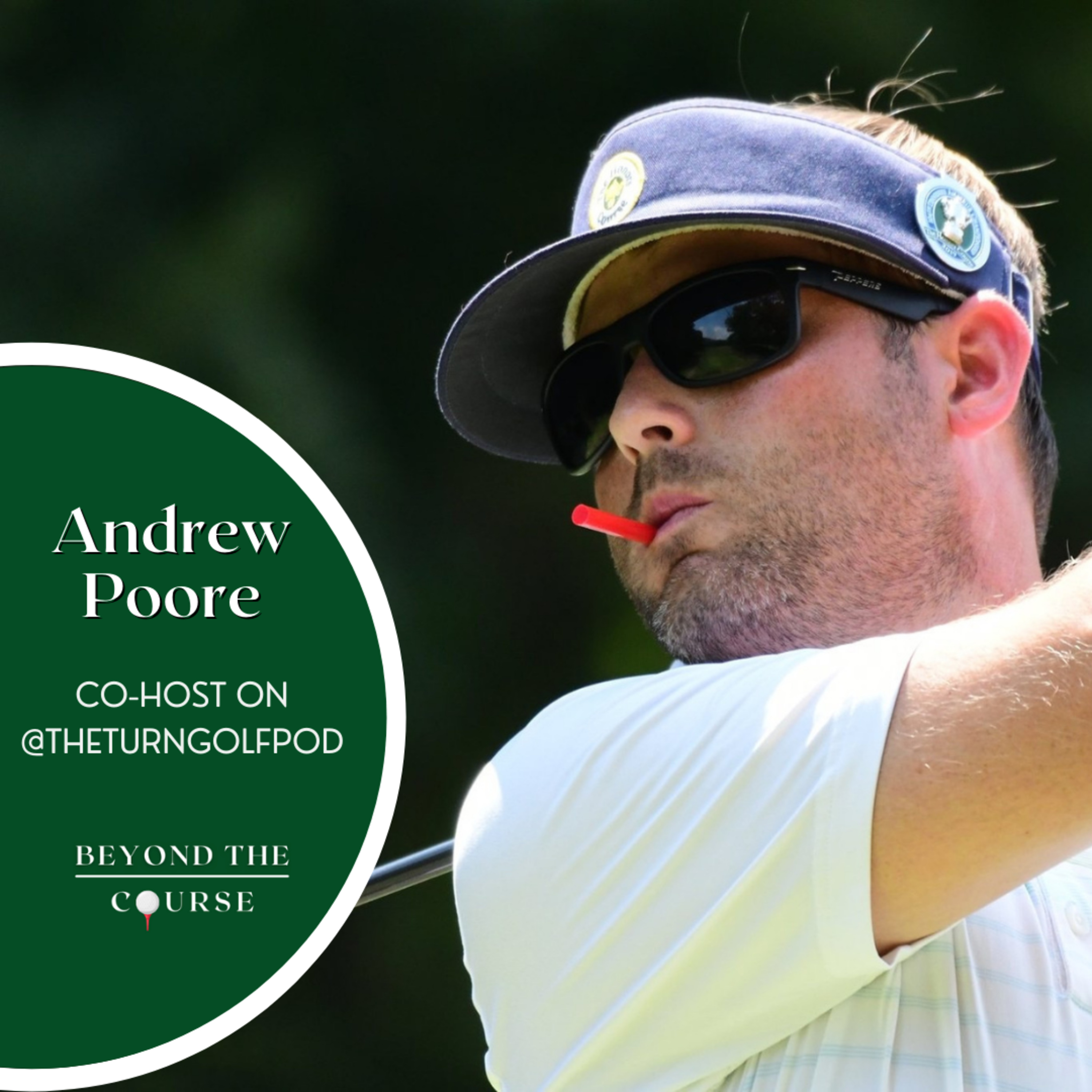 #22: Andrew Poore - Co-Host on @TheTurnGolfPod