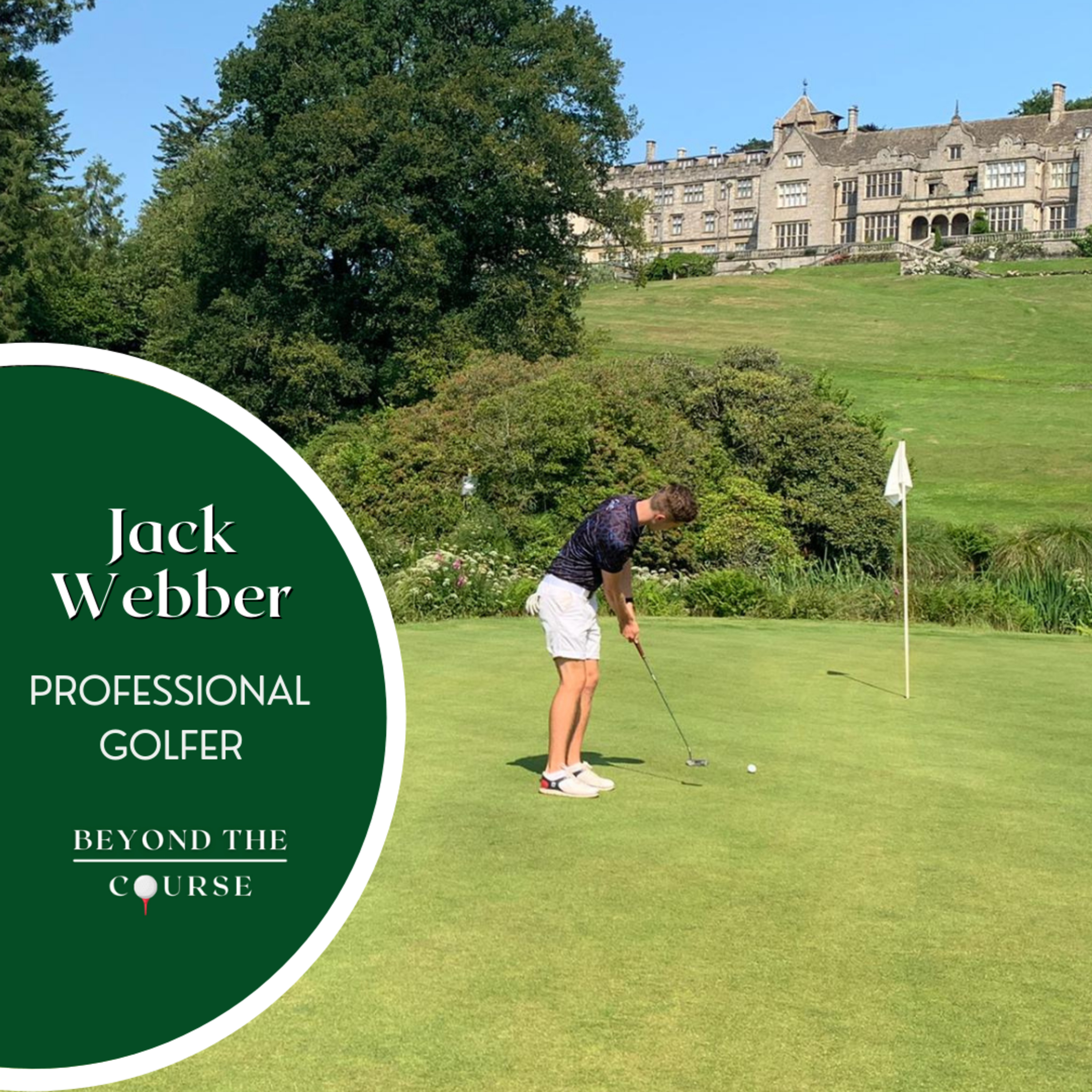 #20: Jack Webber - Professional Golfer