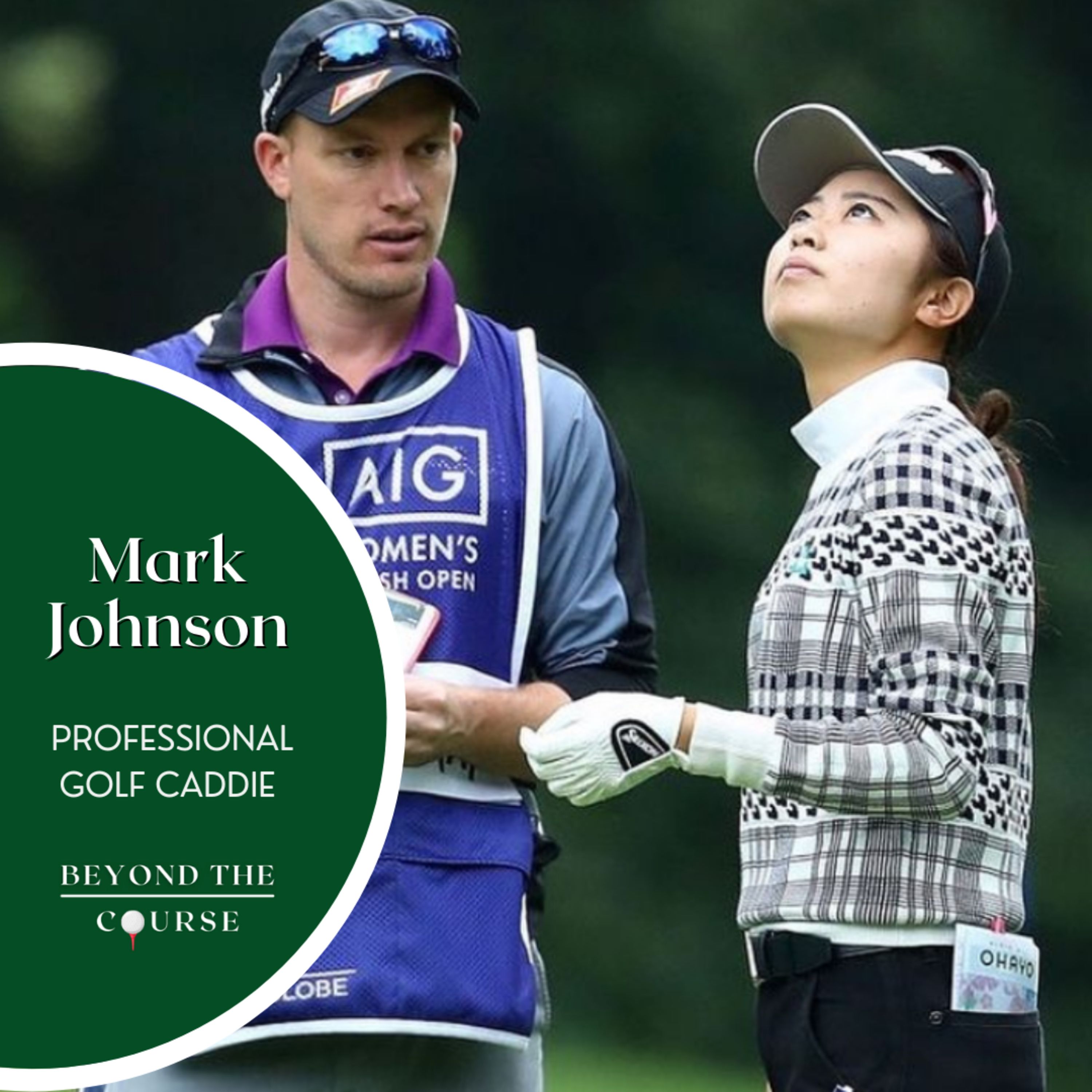 #17: Mark Johnson - Professional Golf Caddie