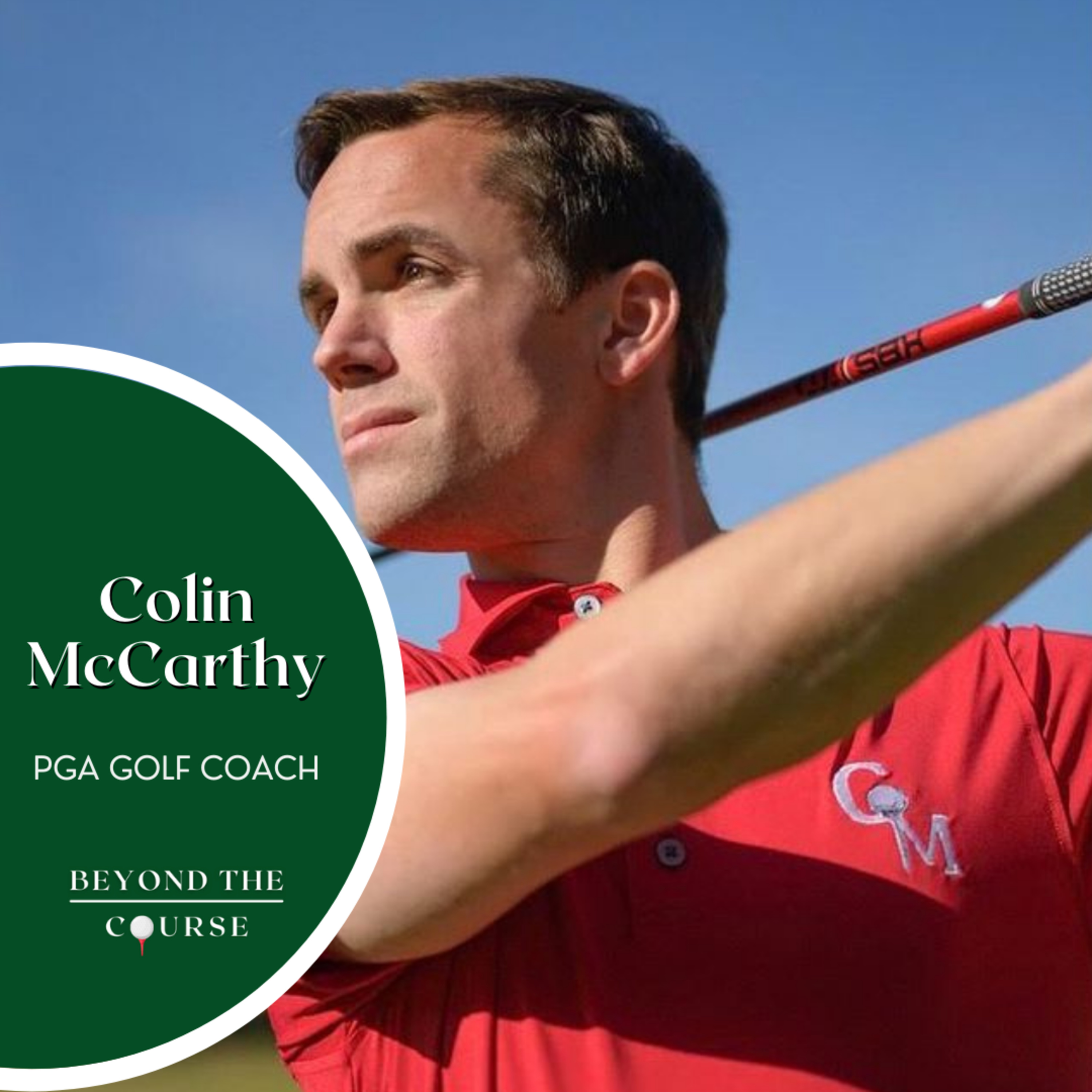 #14: Colin McCarthy - PGA Golf Coach