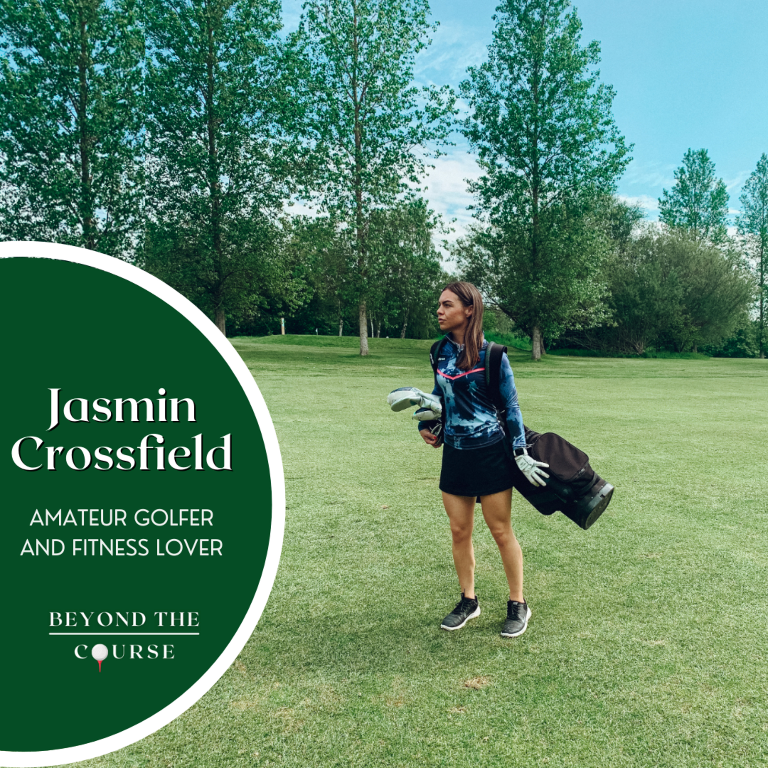 #8: Jasmin Crossfield - Fitness and Golf Lover