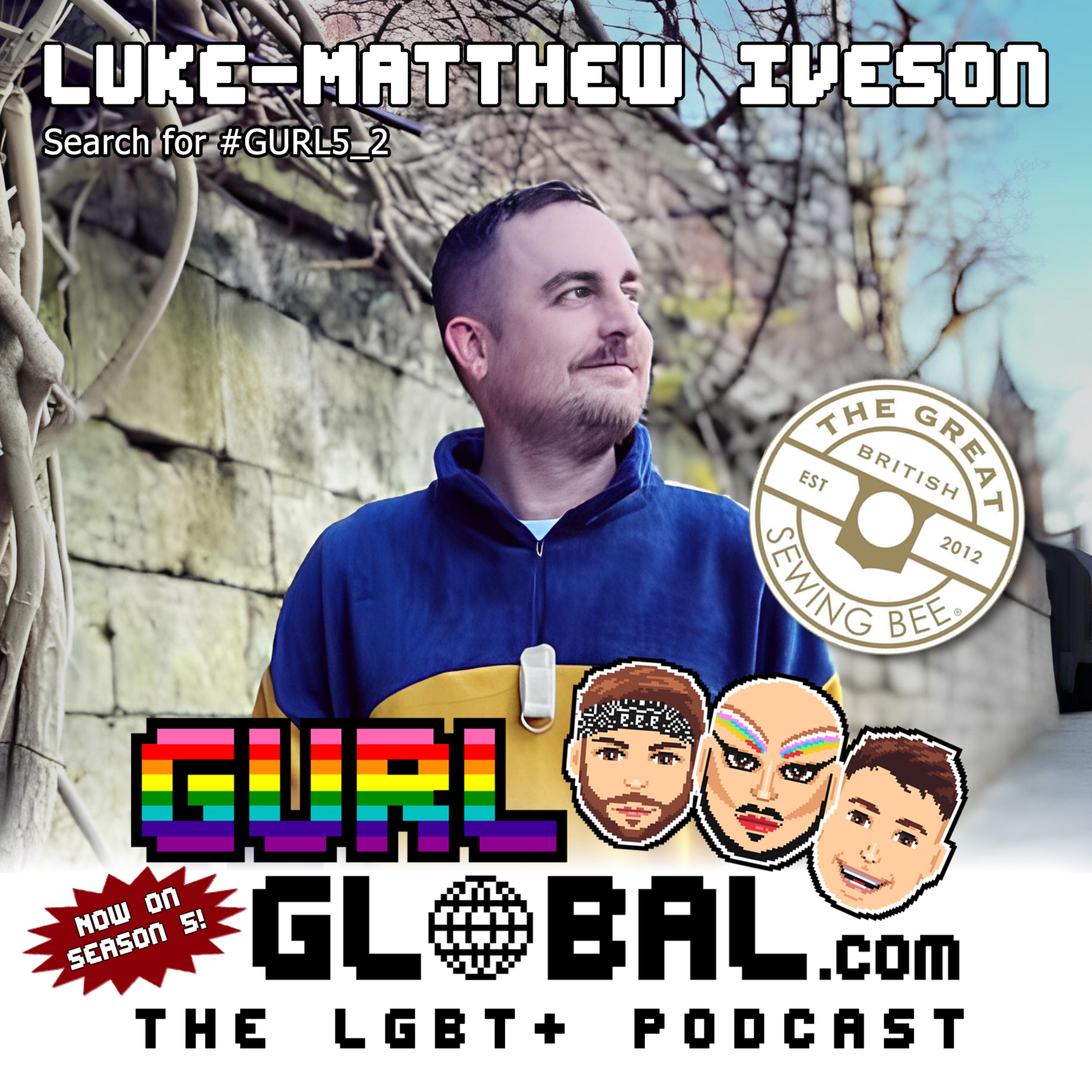 S05E02 - Luke-Matthew Iverson of The Great British Sewing Bee #GURL5_2