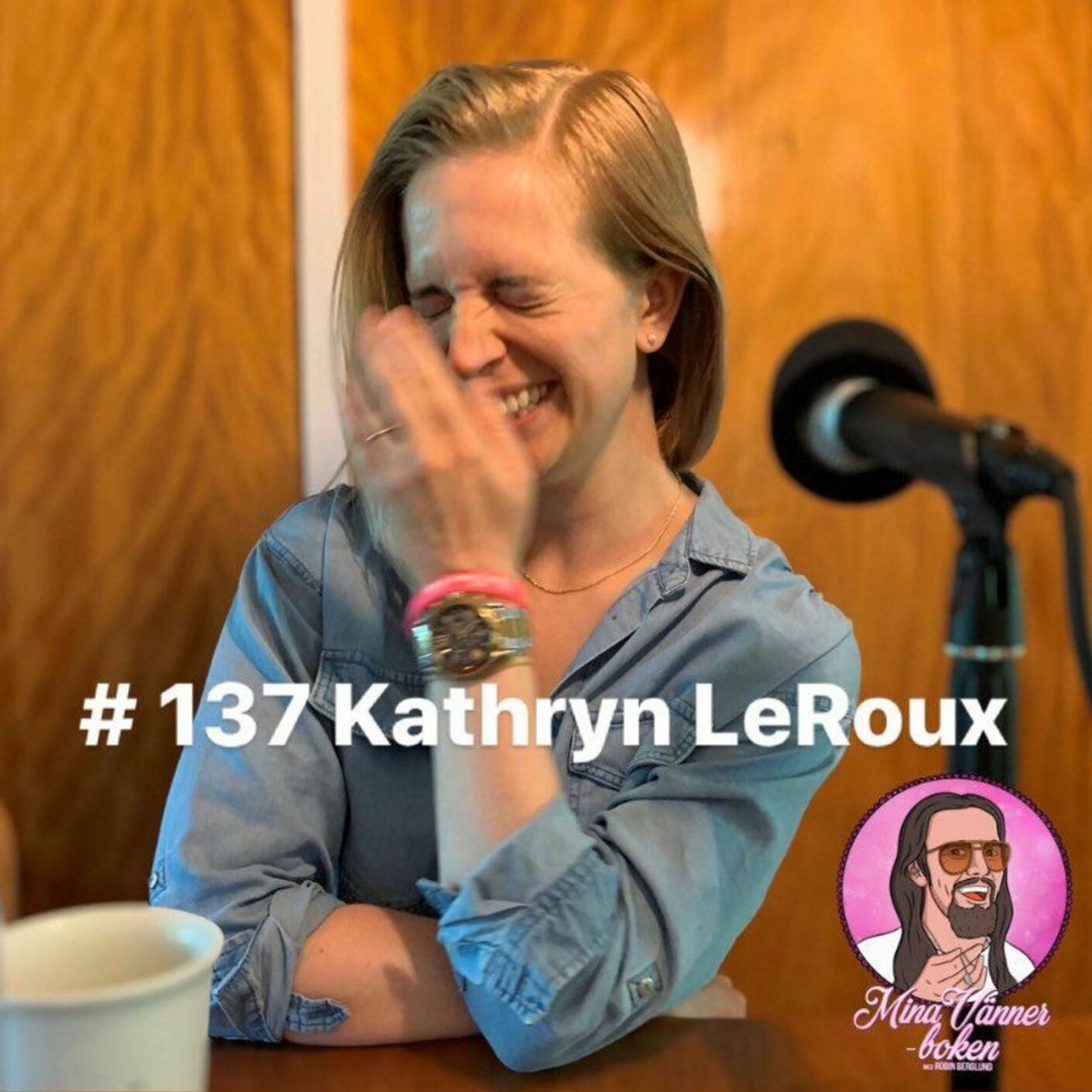 137. Kathryn LeRoux