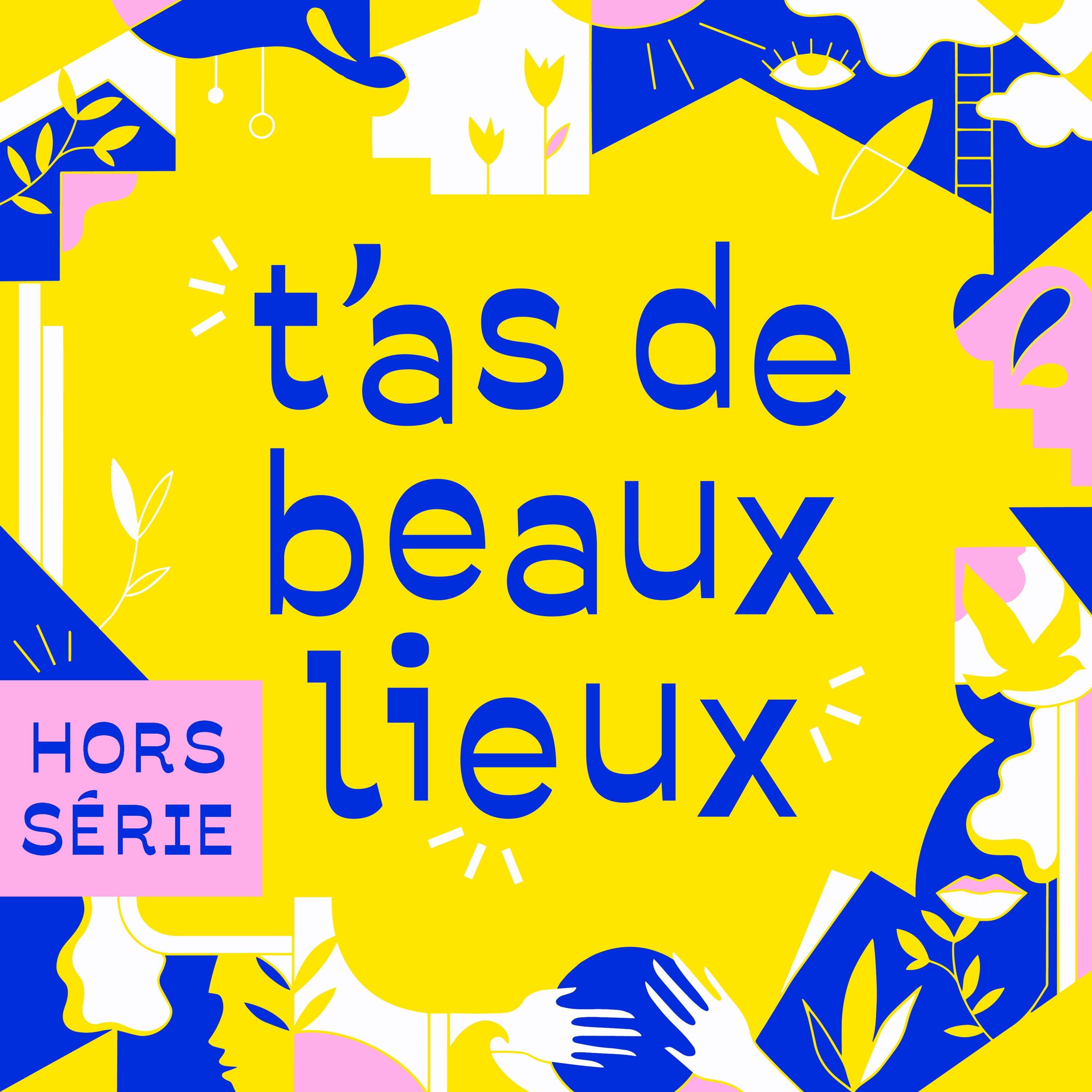 T\'as de beaux lieux