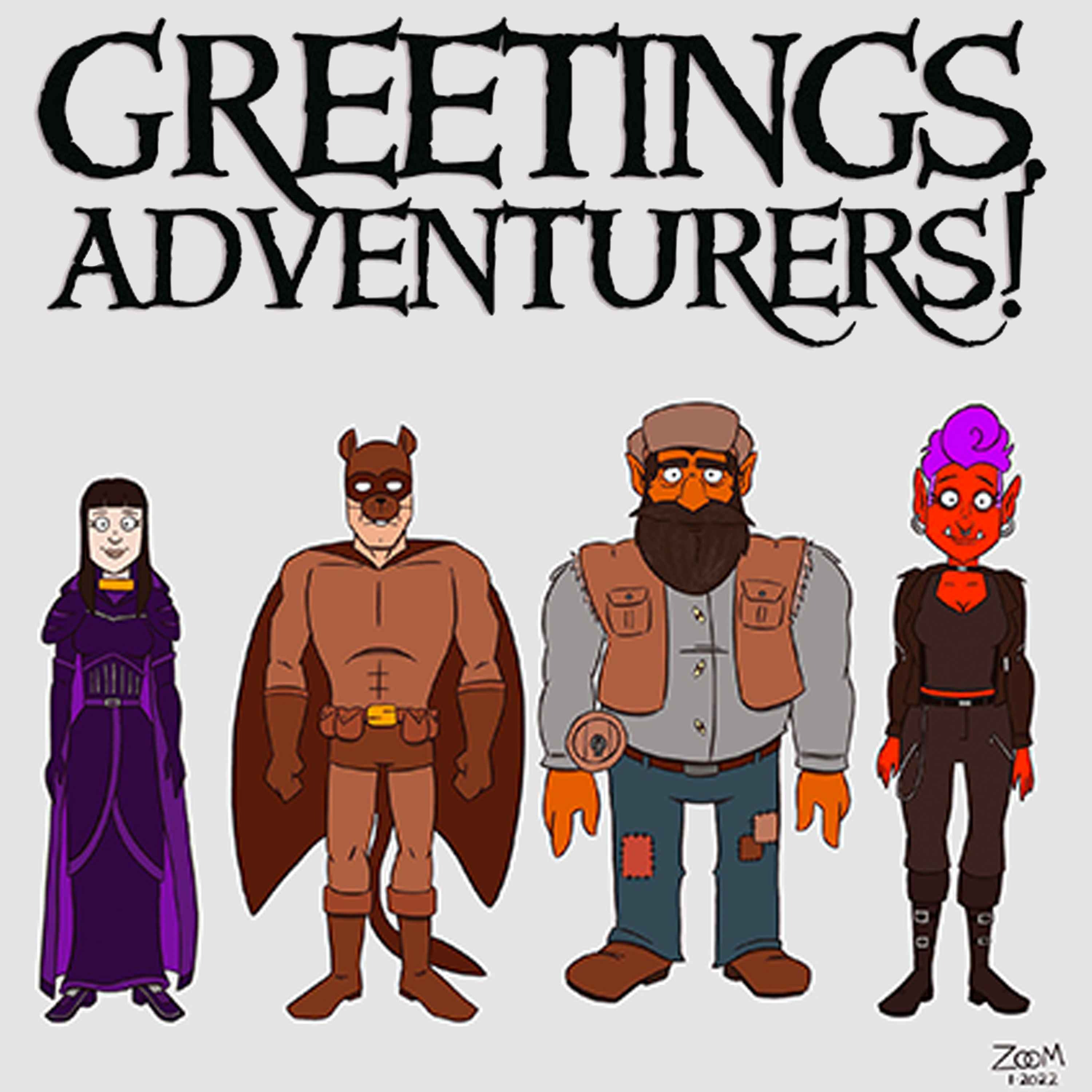 Greetings Adventurers - Dungeons and Dragons 5e Actual Play