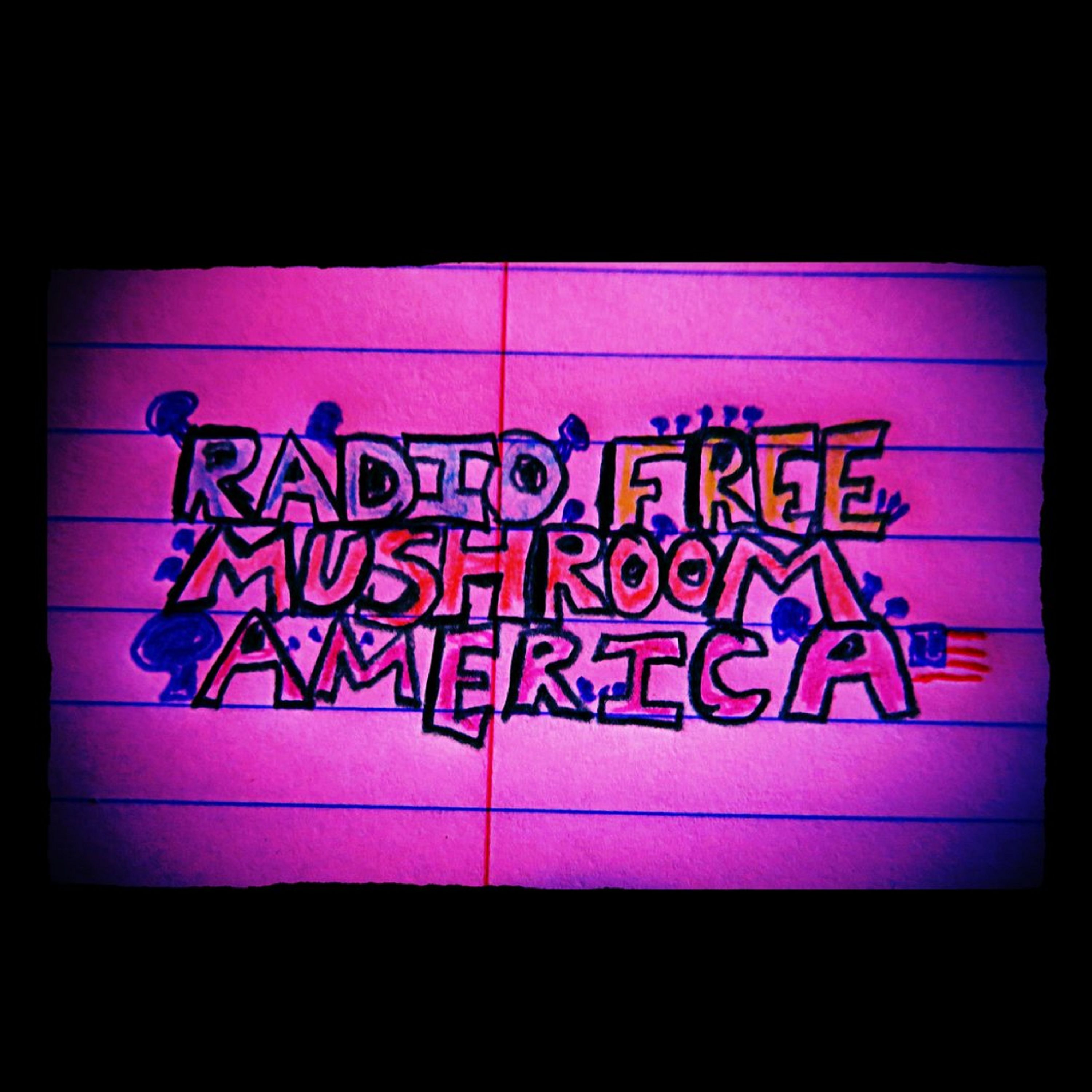 Radio Free Mushroom America