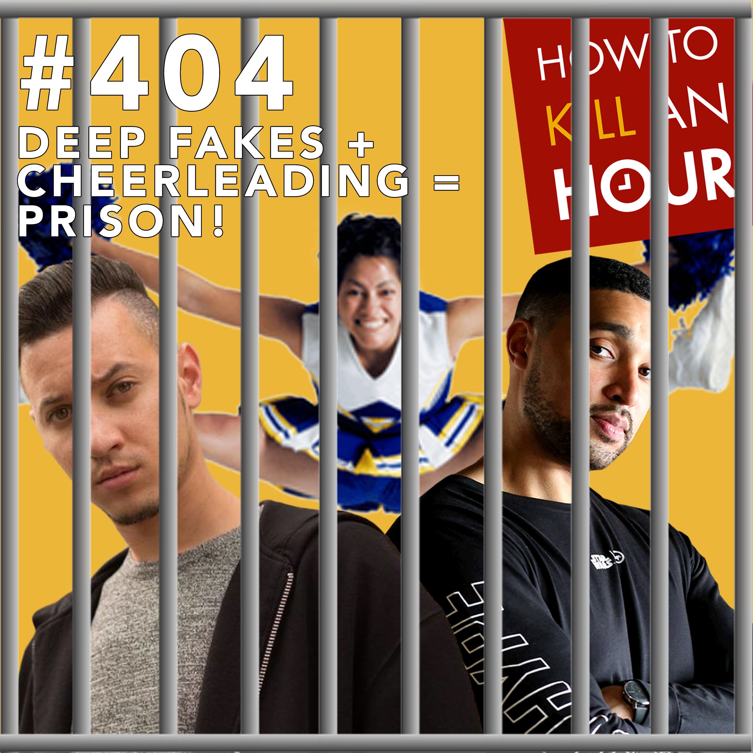 cover art for 404 Deep Fakes + Cheerleading = Prison.