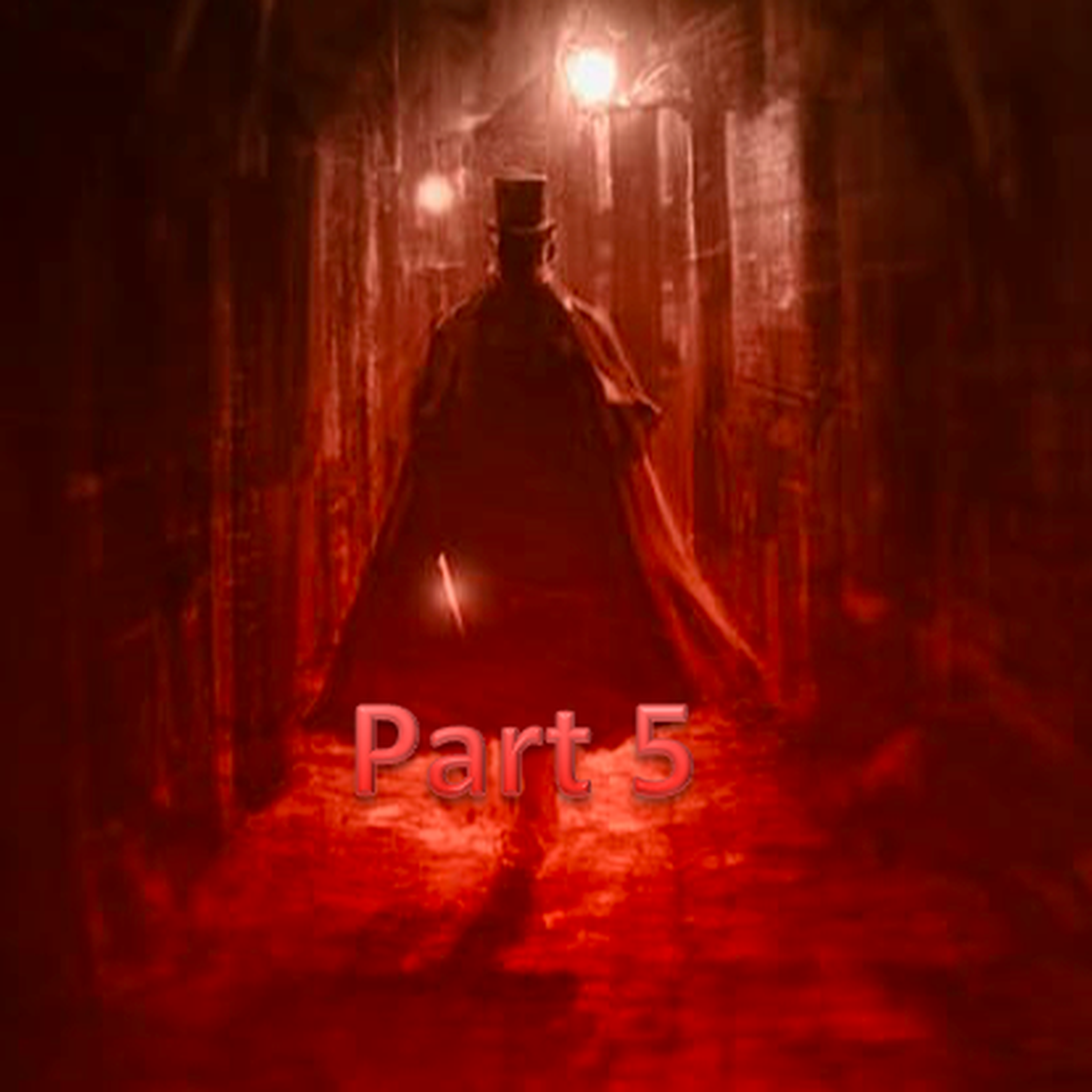 Jack the Ripper - Part 5