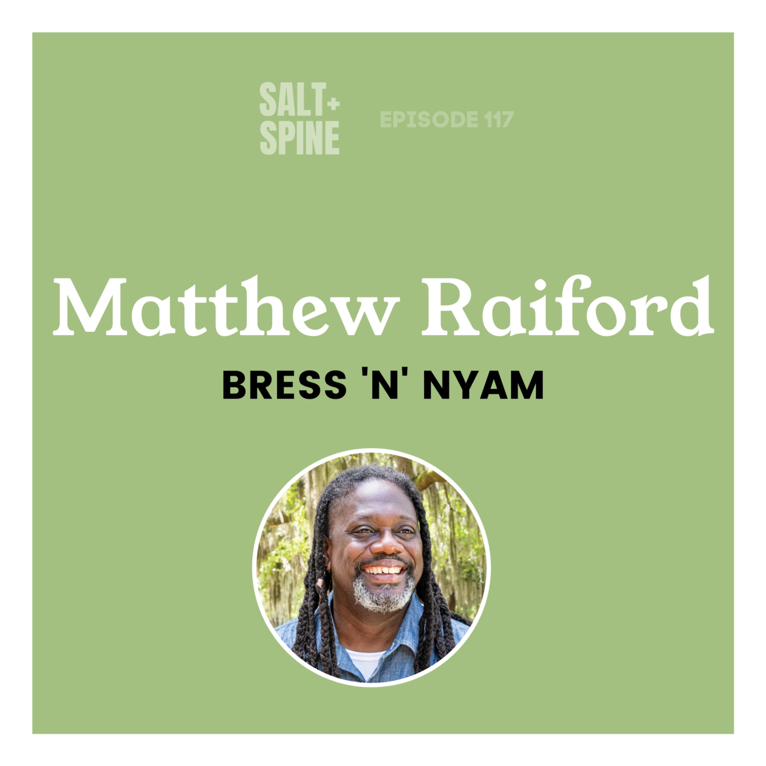 Matthew Raiford // Bress 'n' Nyam