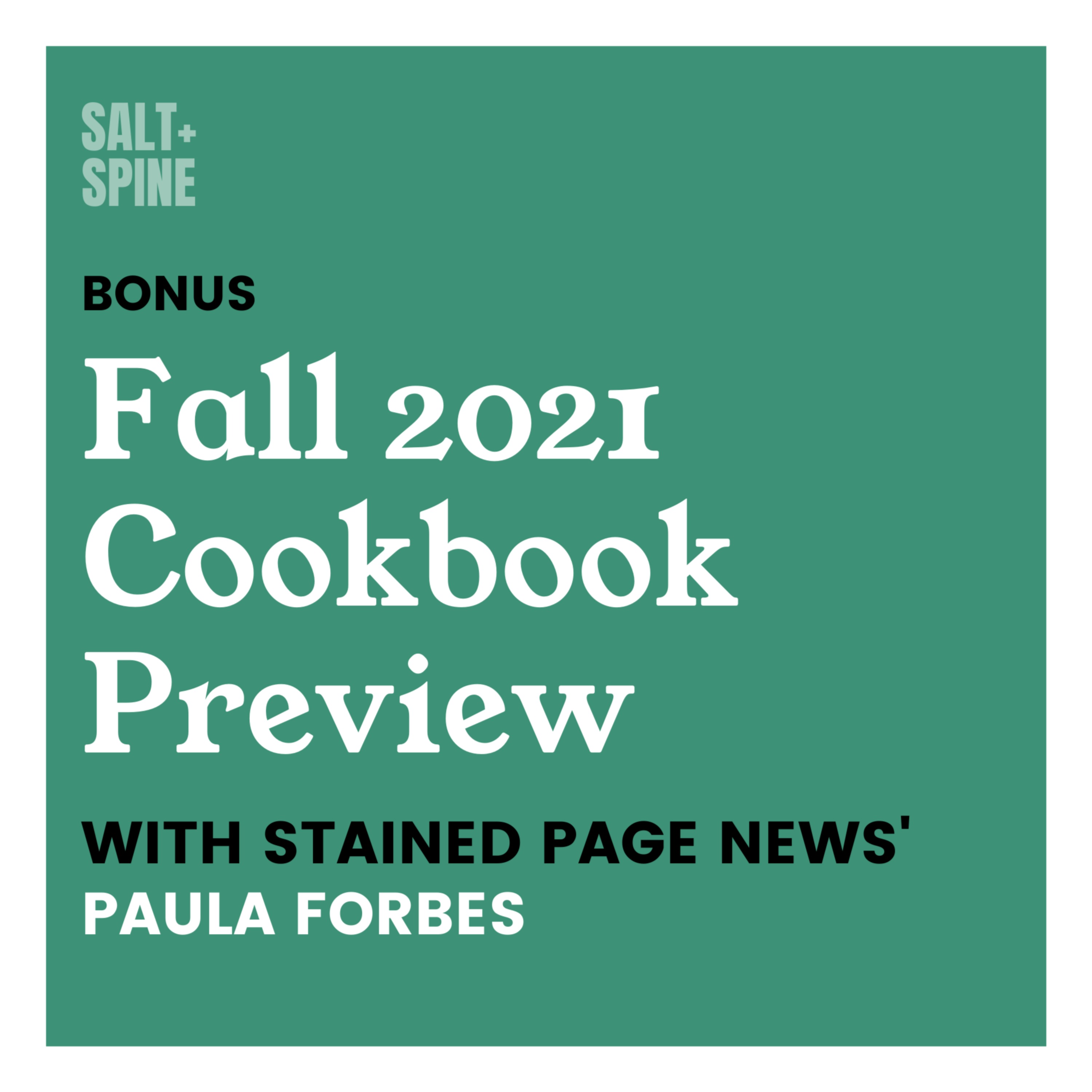Fall 2021 Cookbook Preview with Paula Forbes (Stained Page News)