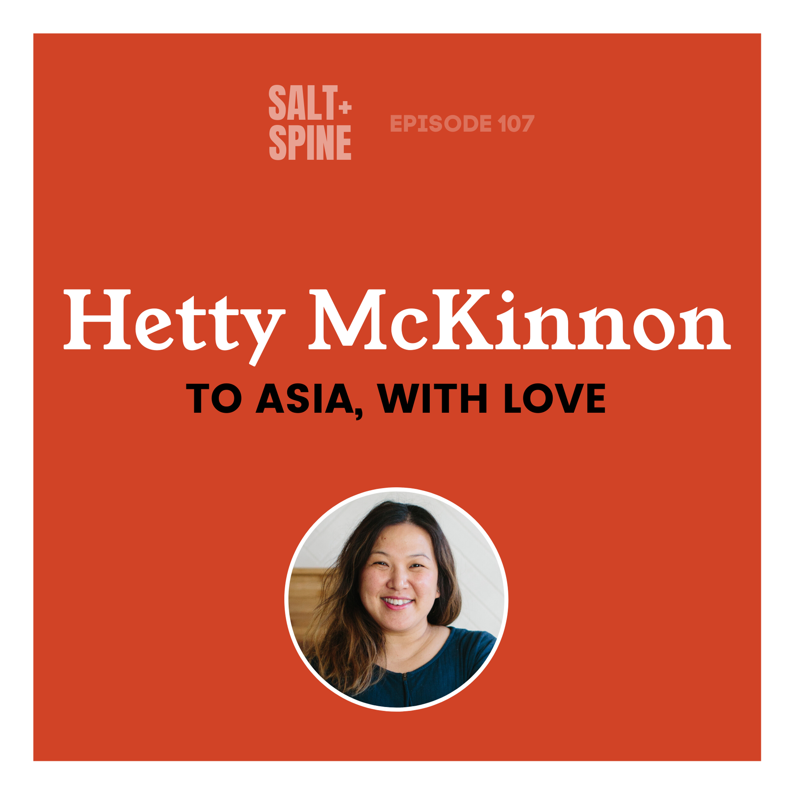 Hetty McKinnon // To Asia, With Love