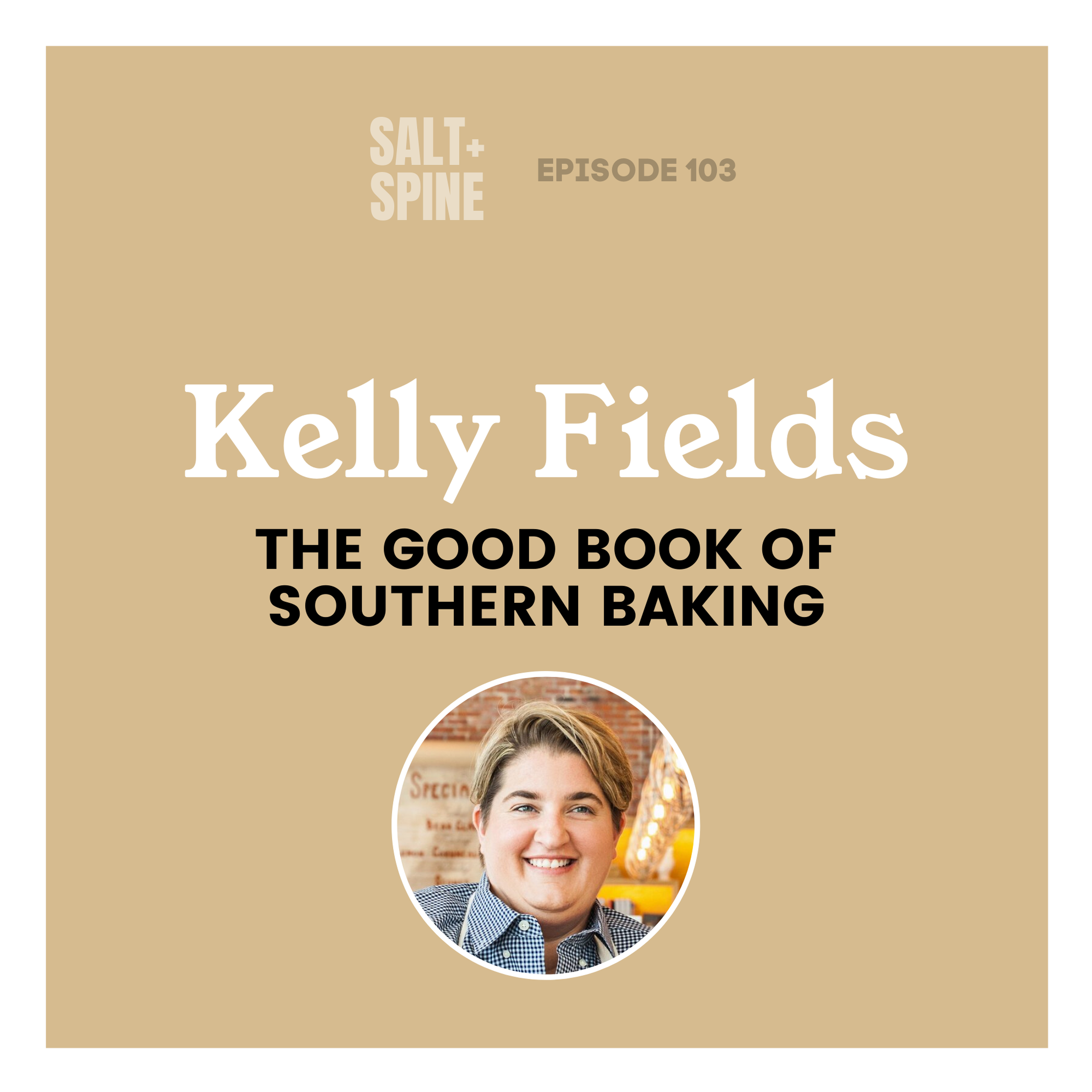 Kelly Fields // The Good Book of Southern Baking