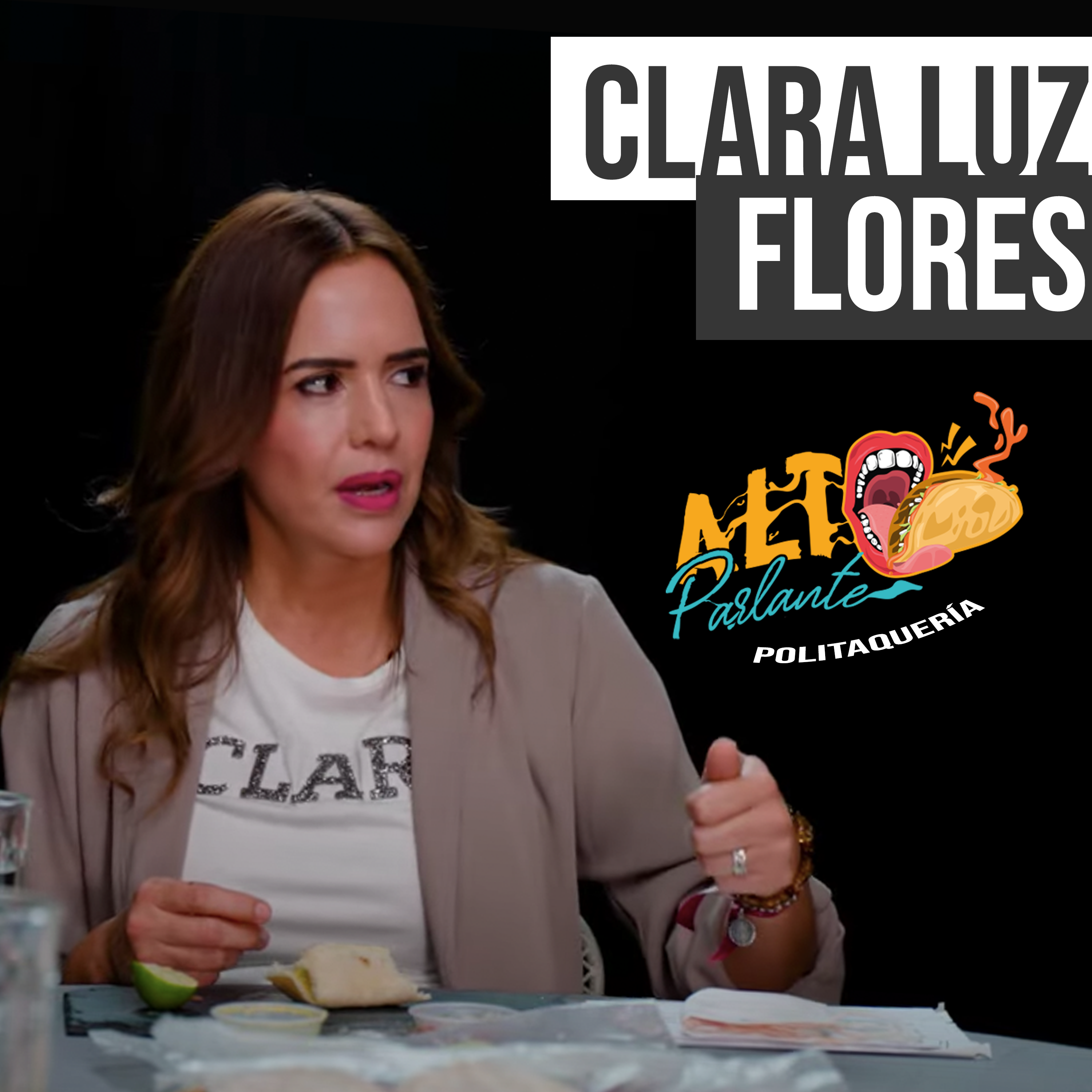 CLARA LUZ FLORES - POLITAQUERÍA episode artwork