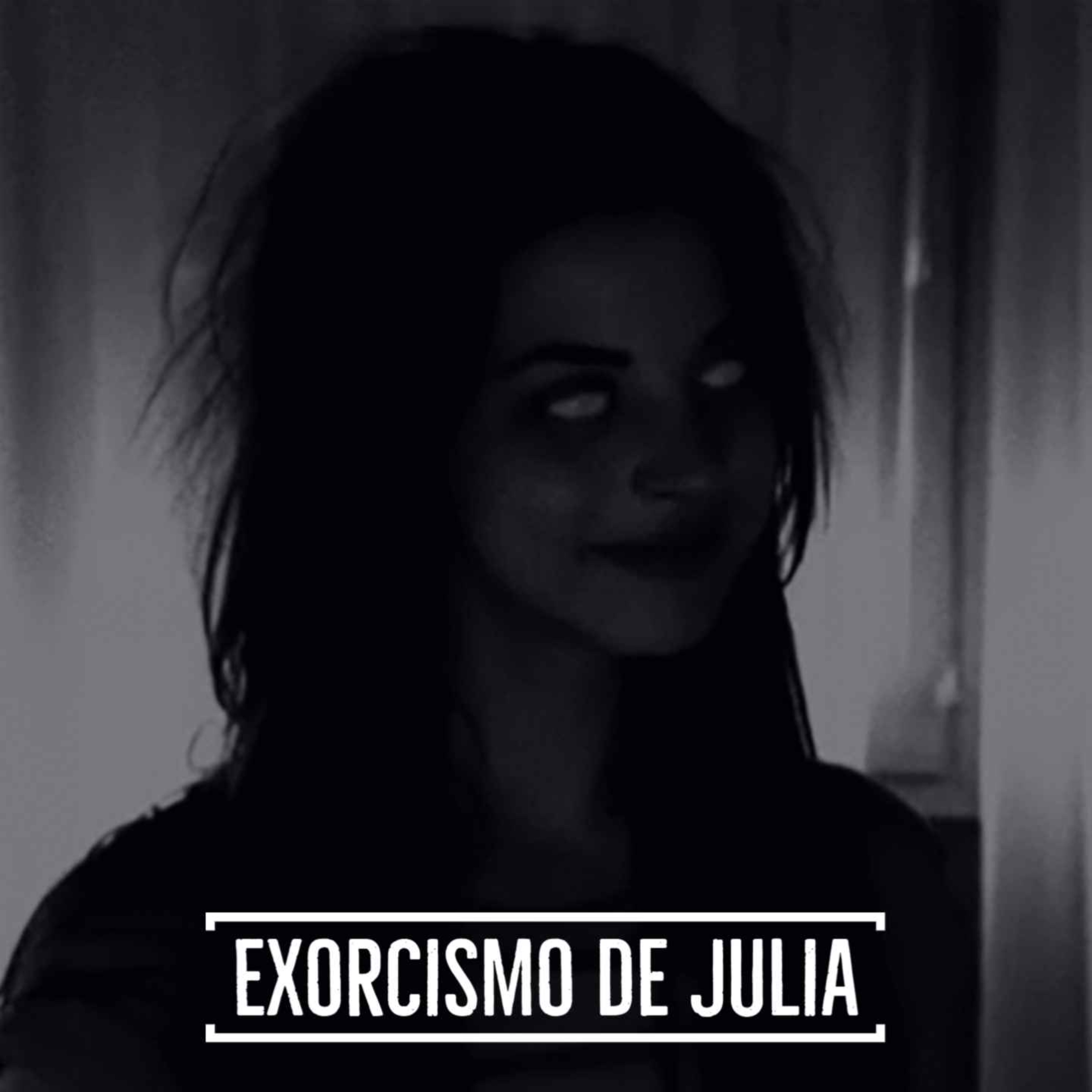 #125 El Exorcismo de Julia