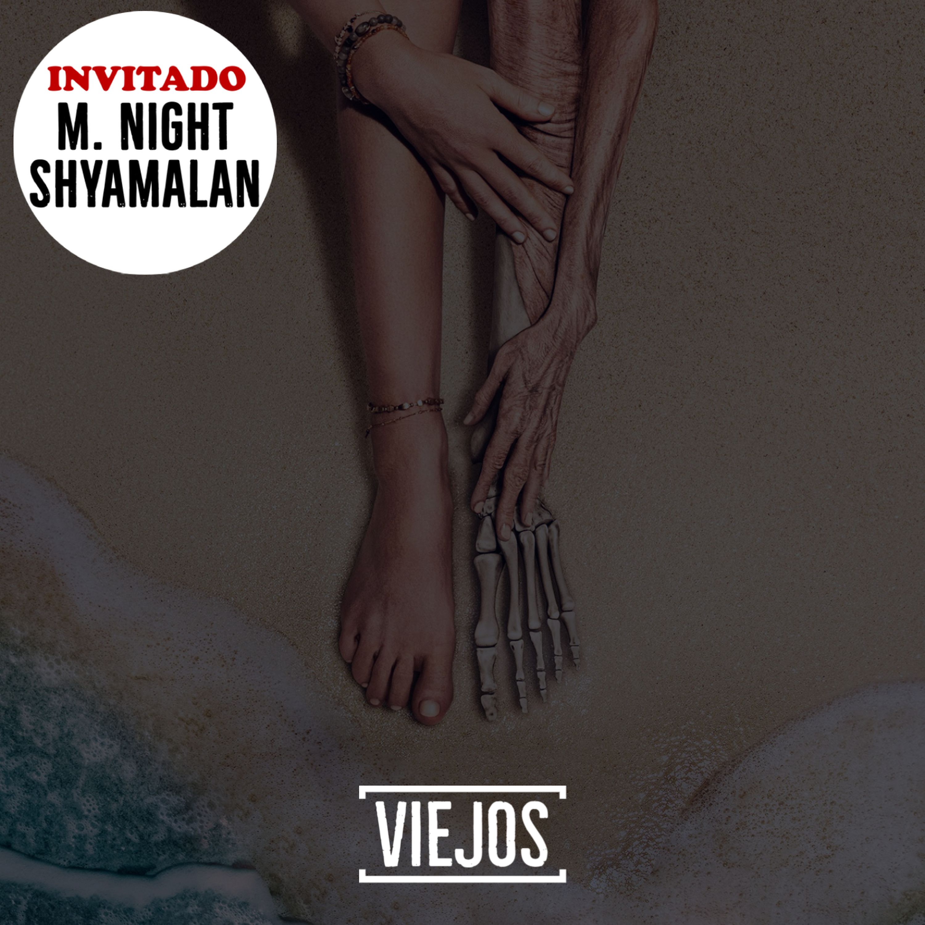 #116 Película 'Viejos' - con M. Night Shyamalan