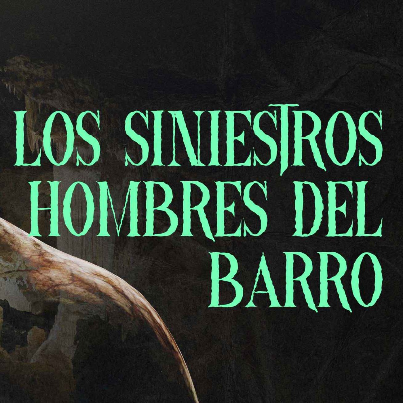 cover art for Los Siniestros Hombres De Barro