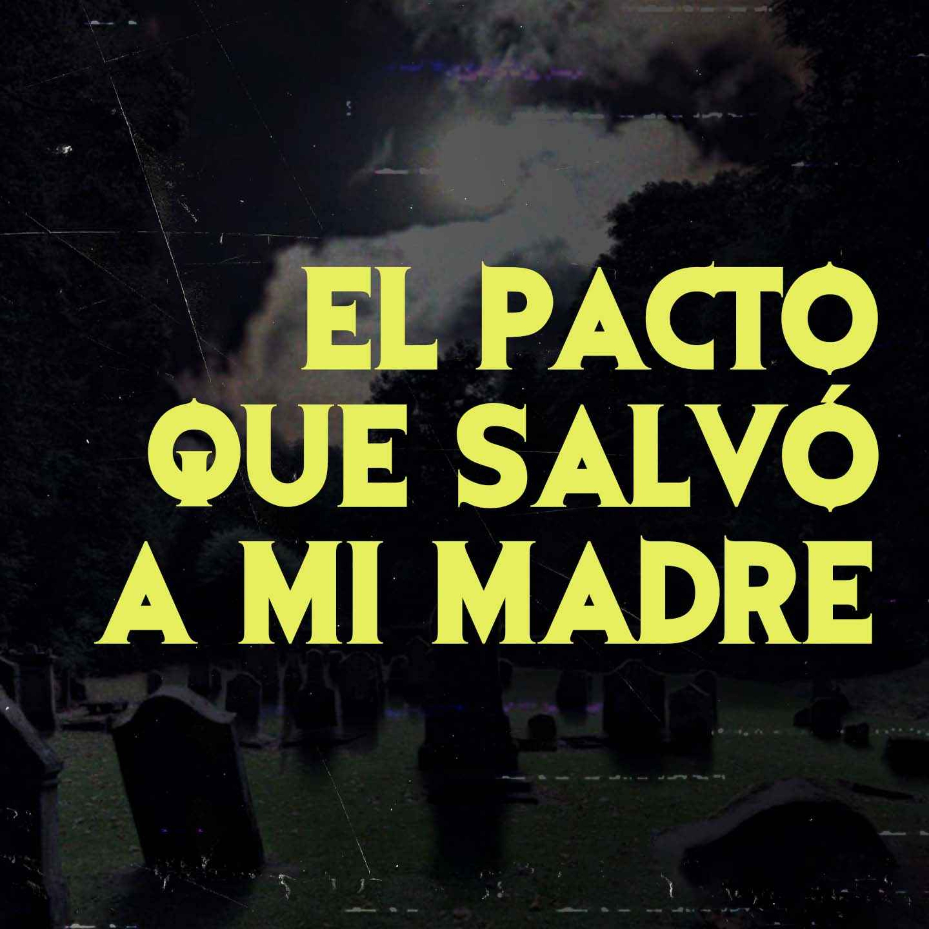 cover art for El Pacto Que Salvo A Mi Madre
