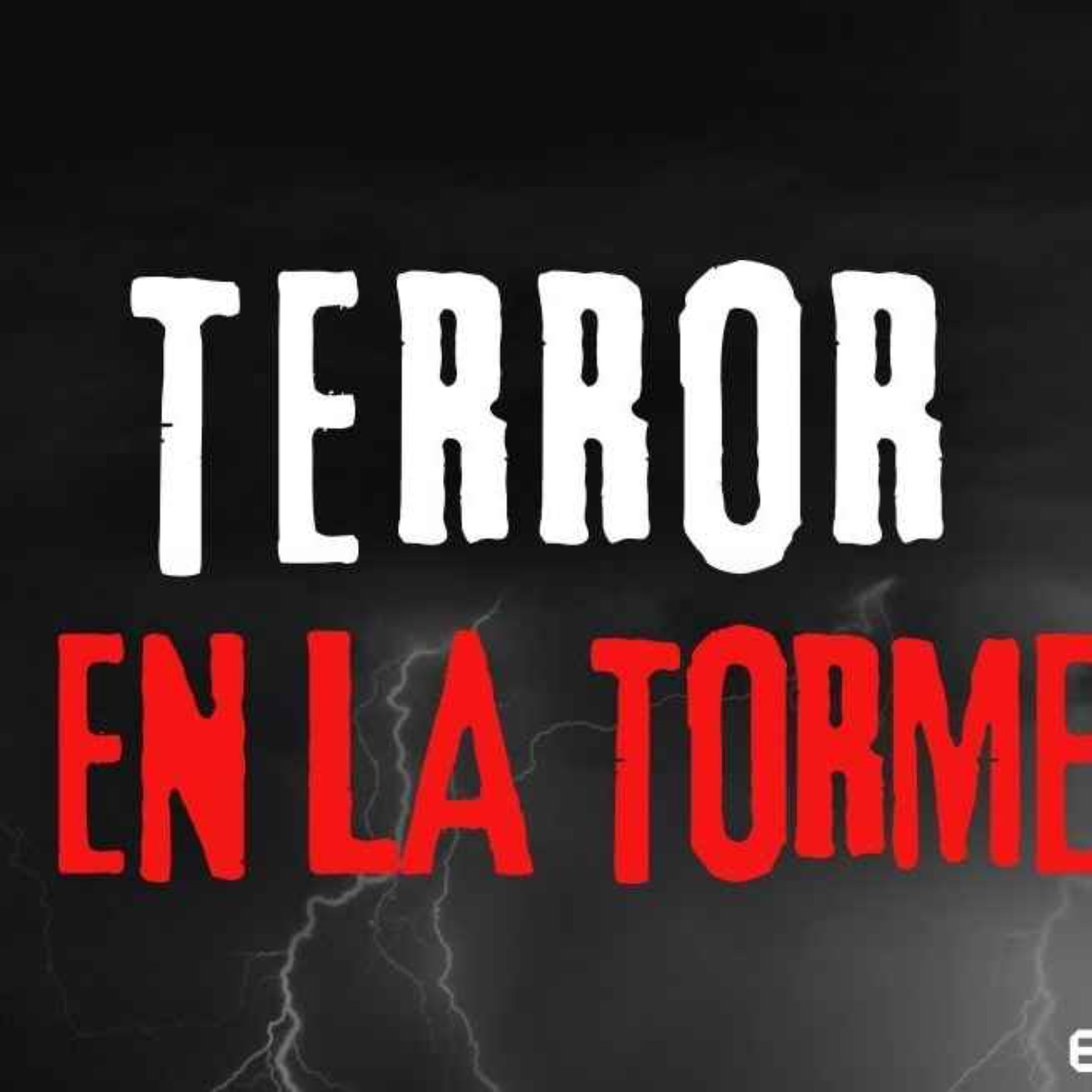 TERROR EN LA TORMENTA (Radio Macabra #138)