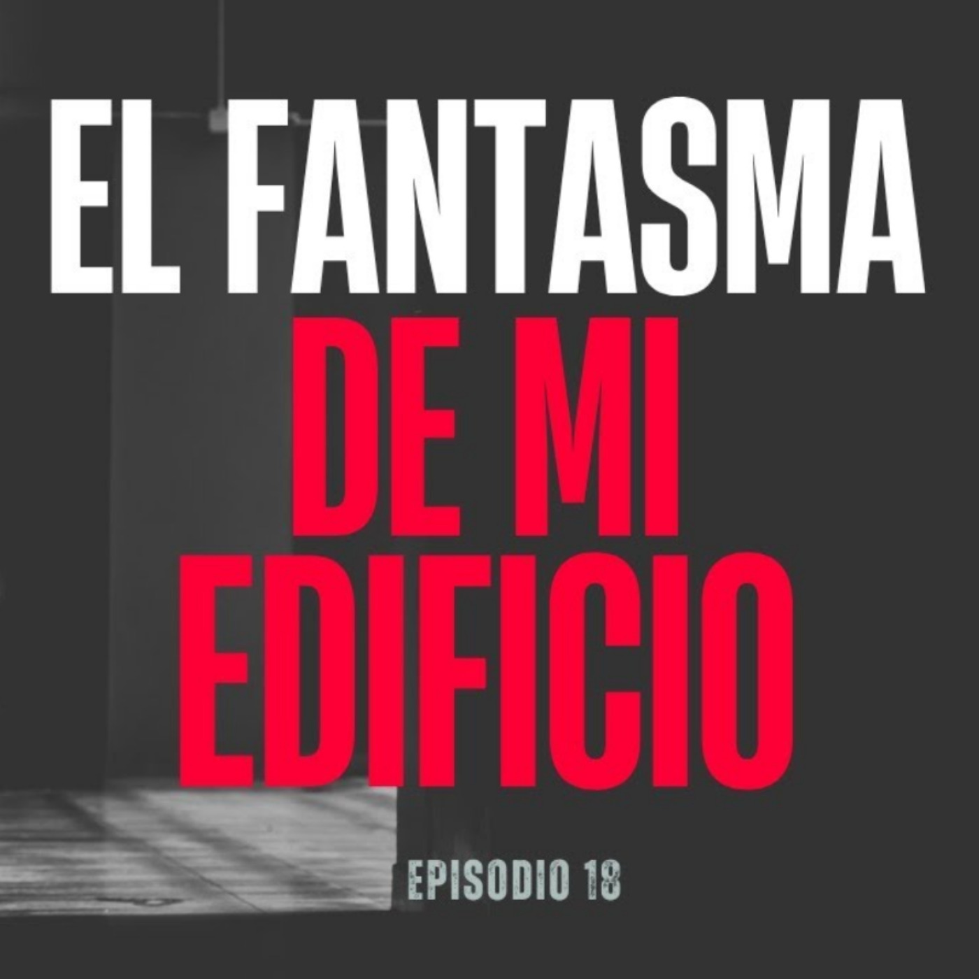 El Fantasma De Mi Edificio (Radio Macabra)