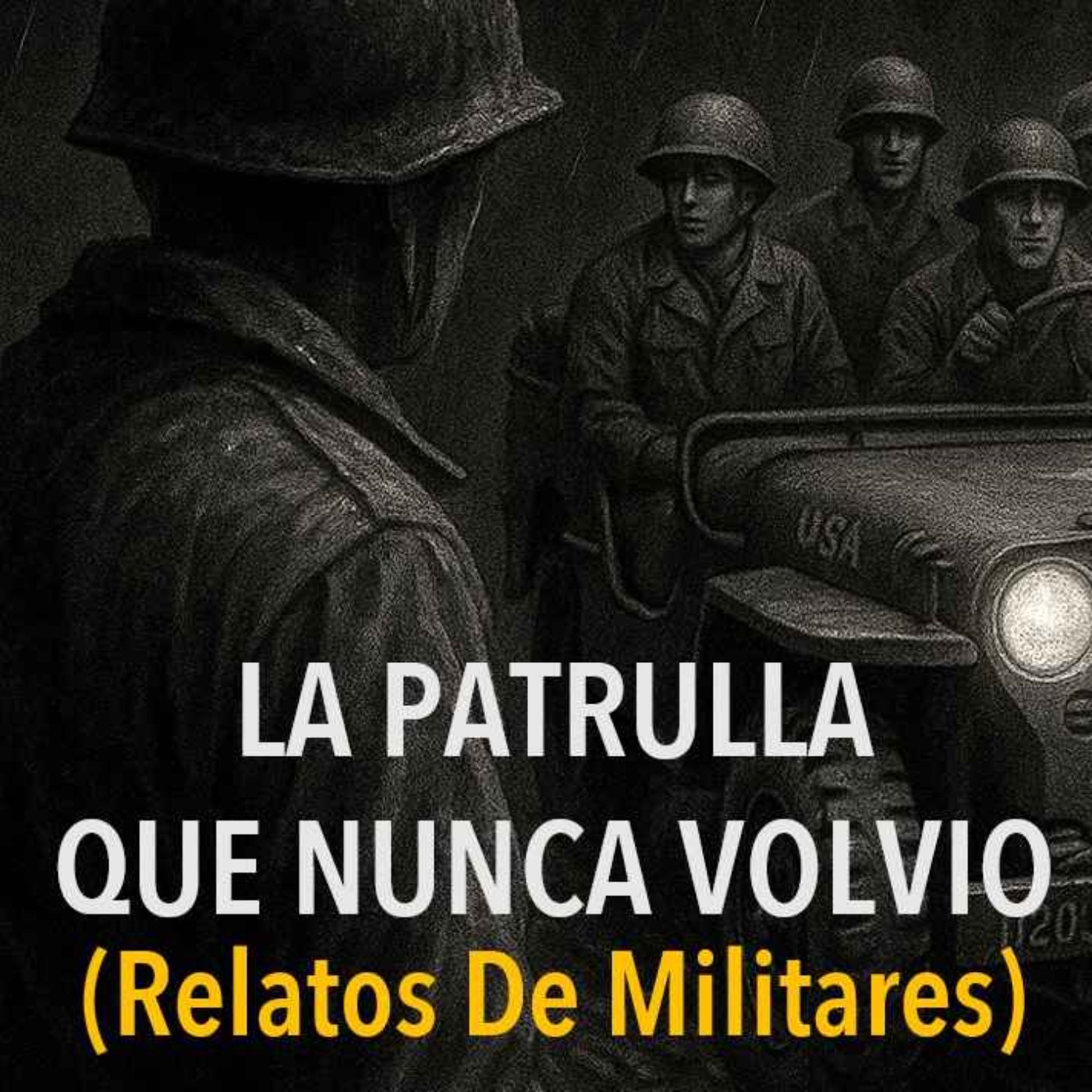 La Patrulla Que Nunca Volvió (Historias De Terror)